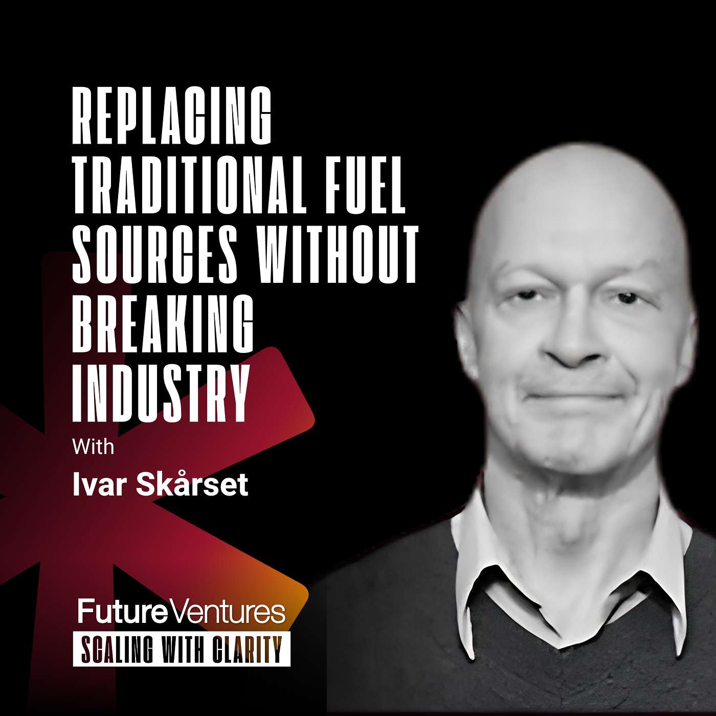 Ivar Skårset — The Rise of Renewable Fuels | Future Ventures Podcast Ep. 017