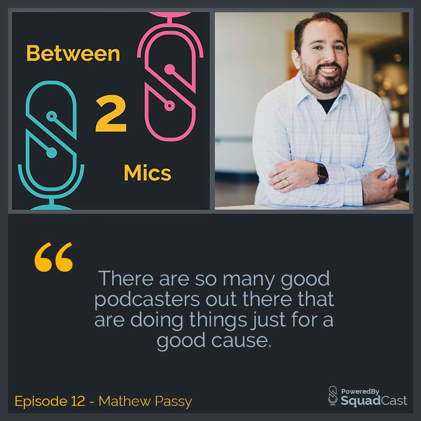 From Broadcasting to Podcasting with Mathew Passy