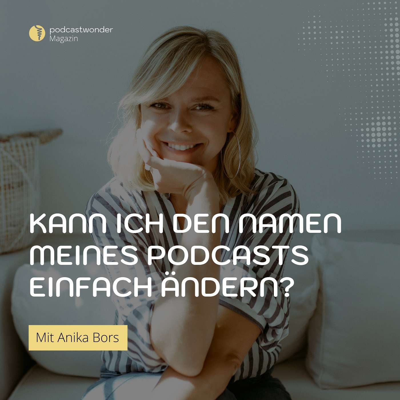 Kann ich den Namen meines Podcasts einfach ändern?