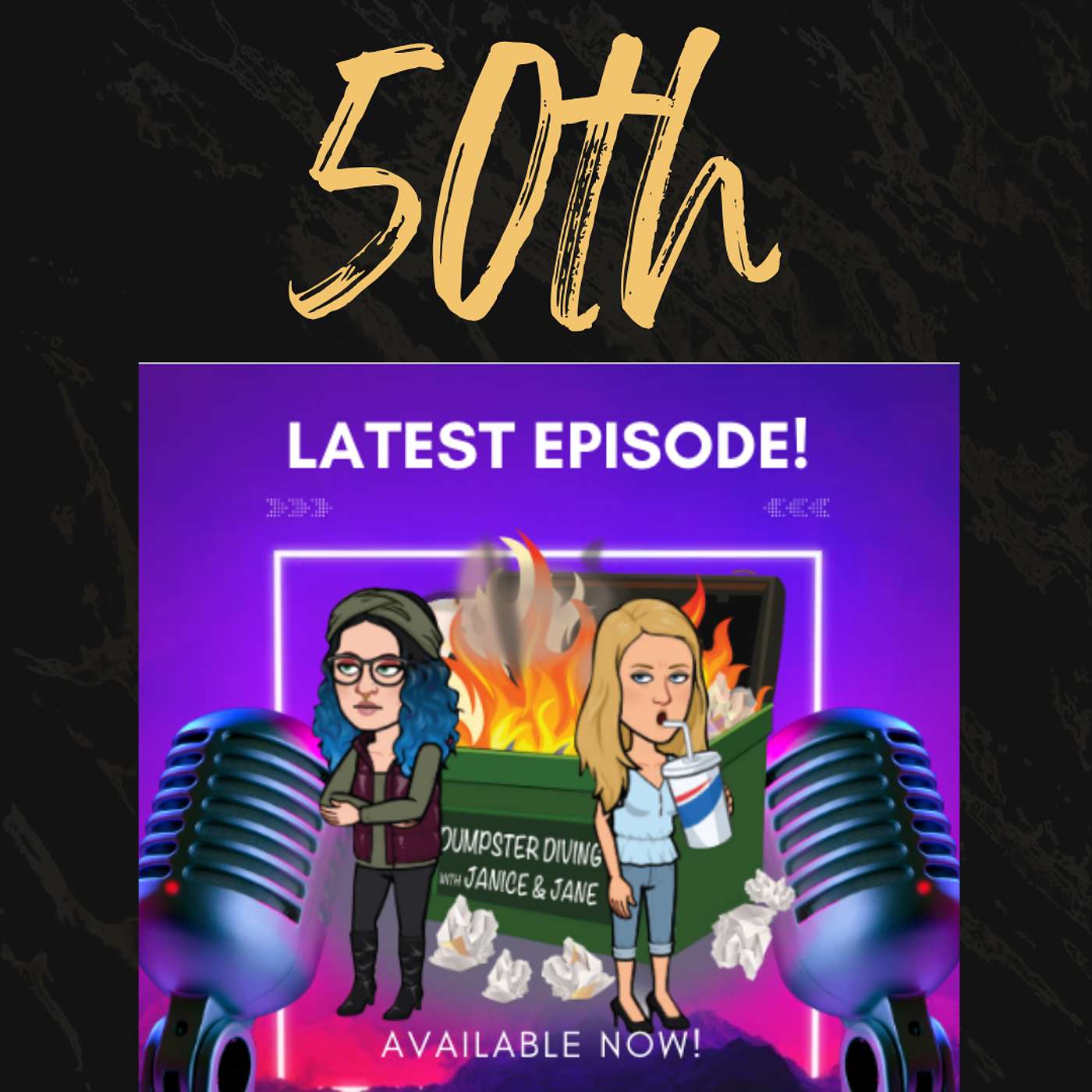 Dumpster Diving with Janice & Jane Podcast