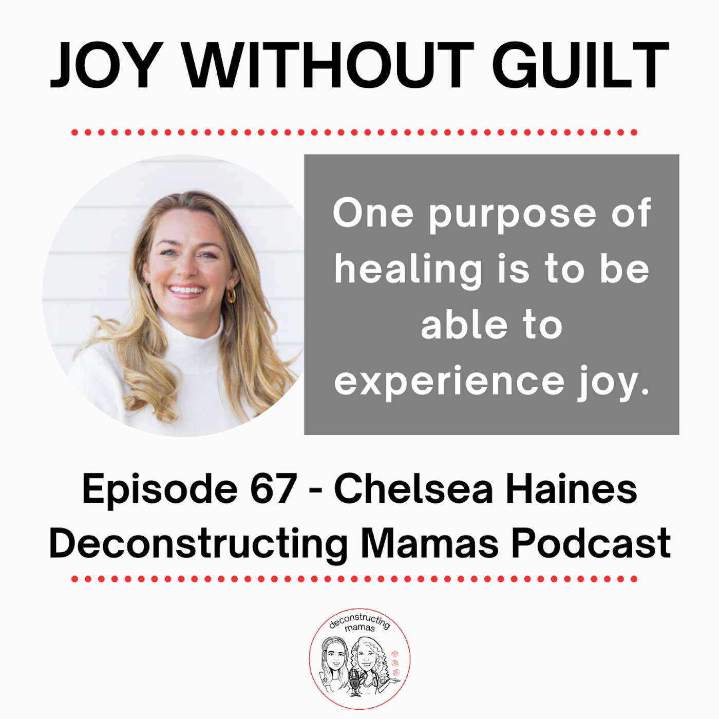 Joy Without Guilt - Chelsea Haines