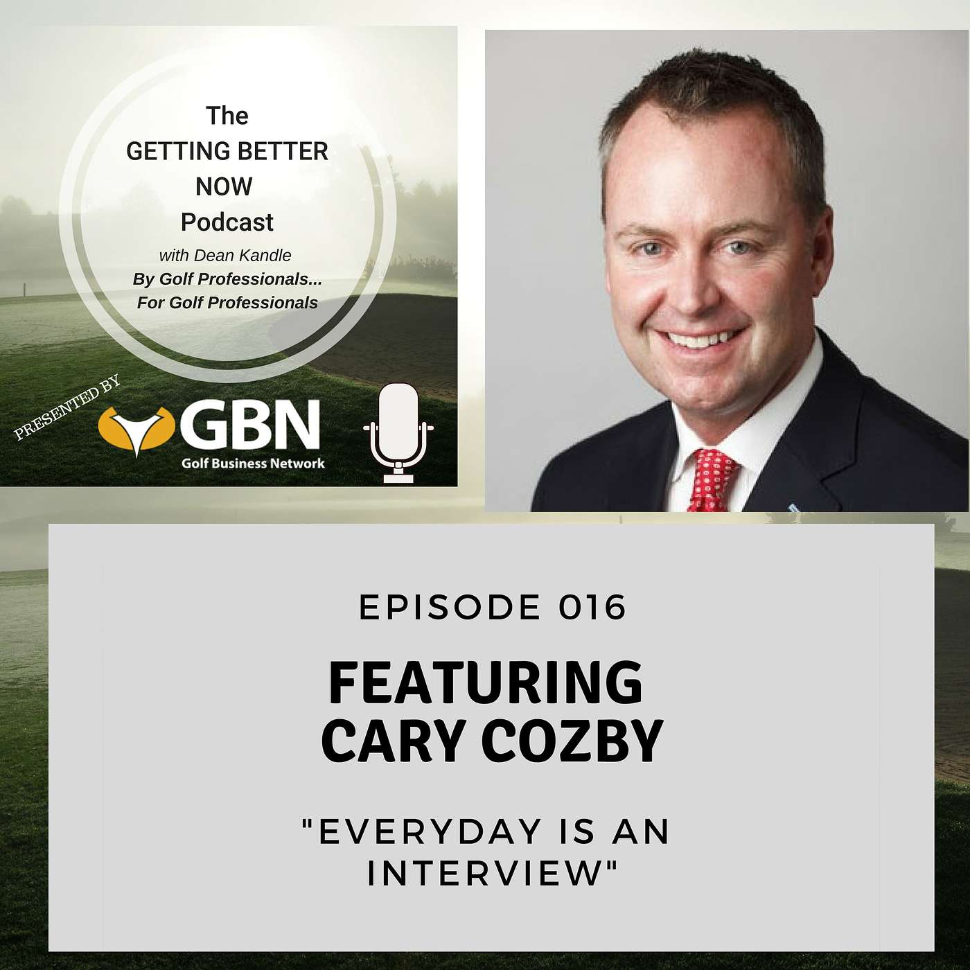 S3 EP 04: Everyday is an Interview w/ Cary Cozby of Southern Hills (Part One)