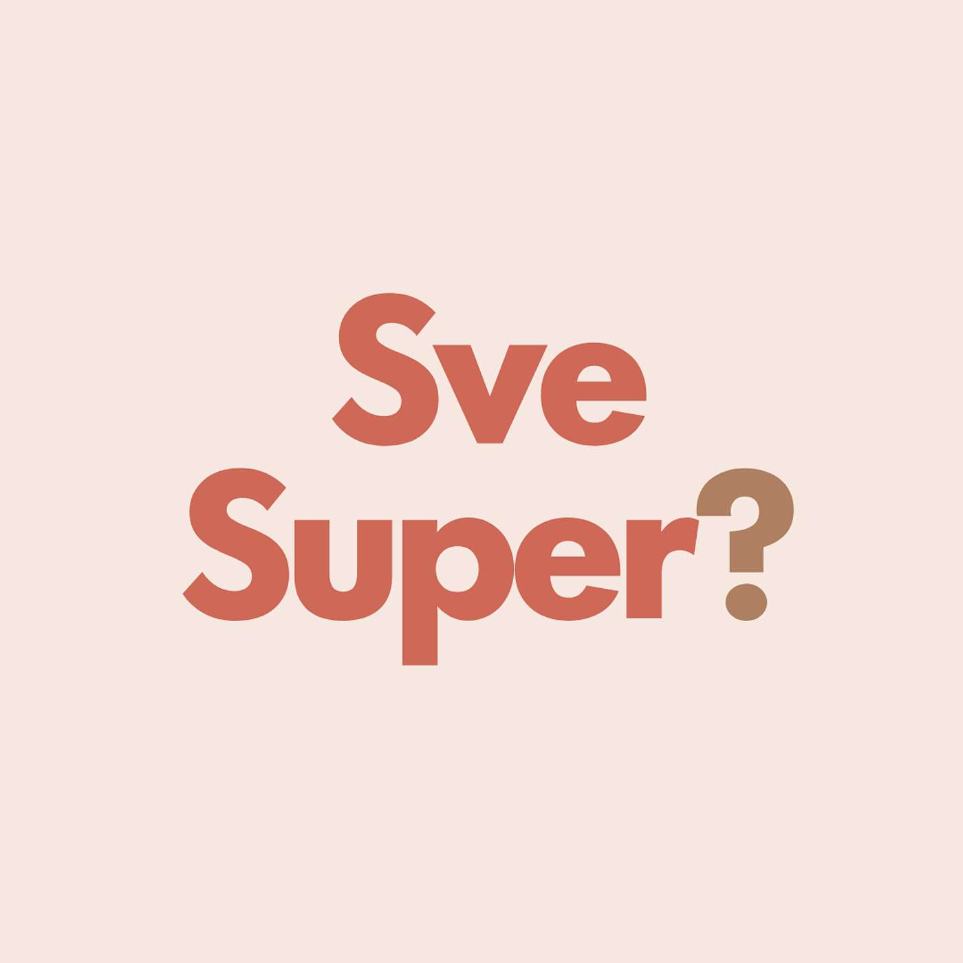 Sve super