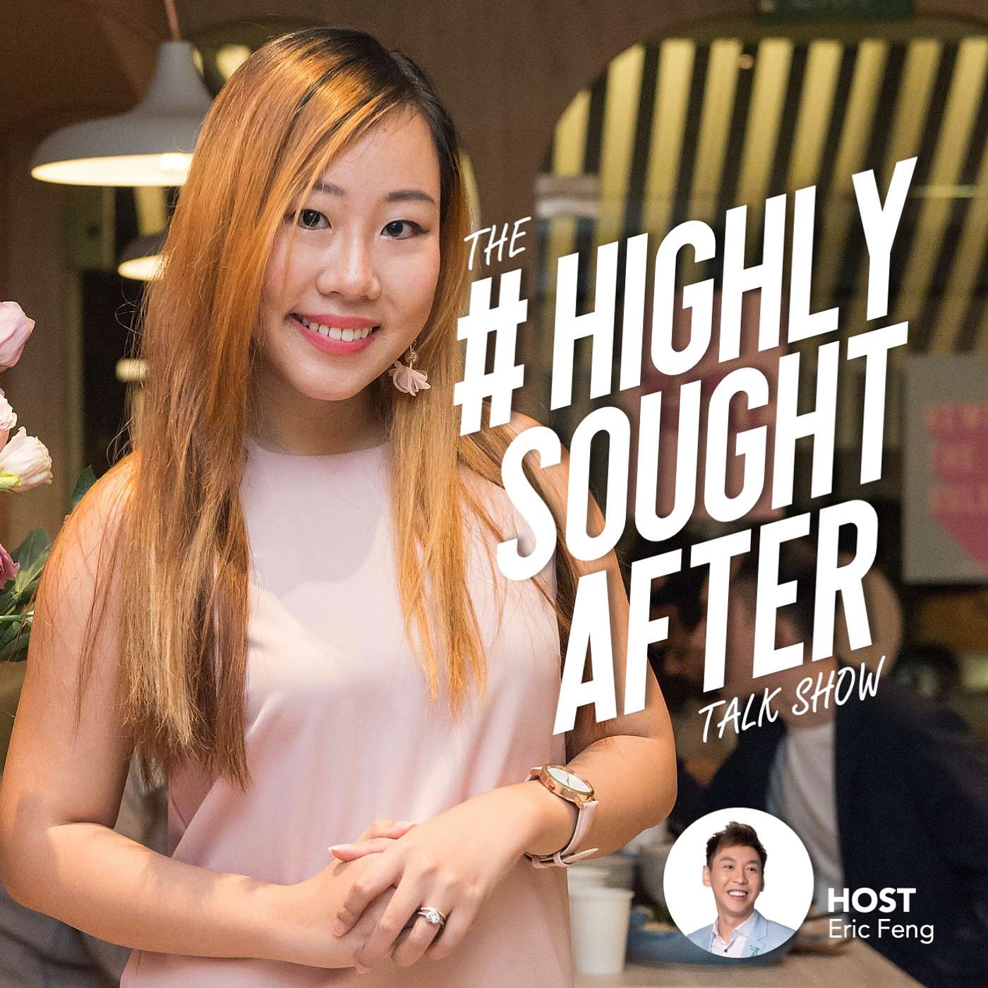 The #HighlySoughtAfter Talk Show