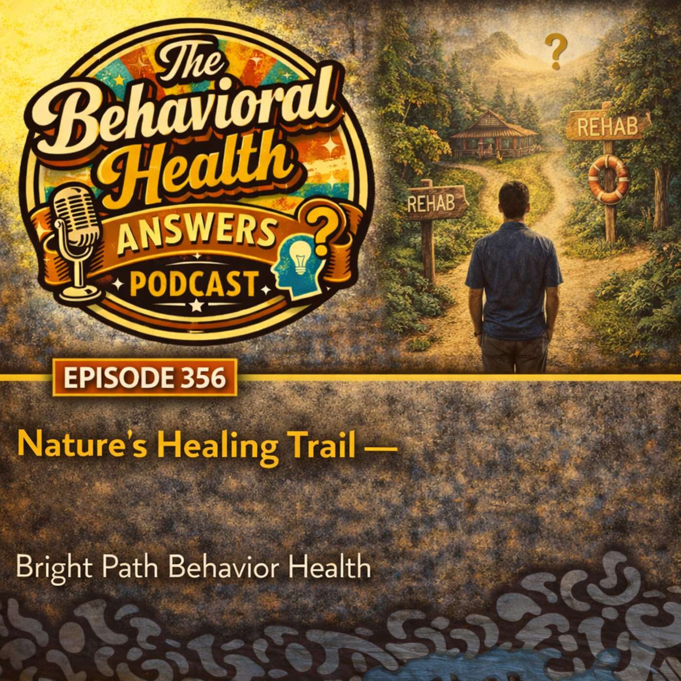 Episode 356: Nature's Healing Trail | Bright Path Behavior Health episode artwork