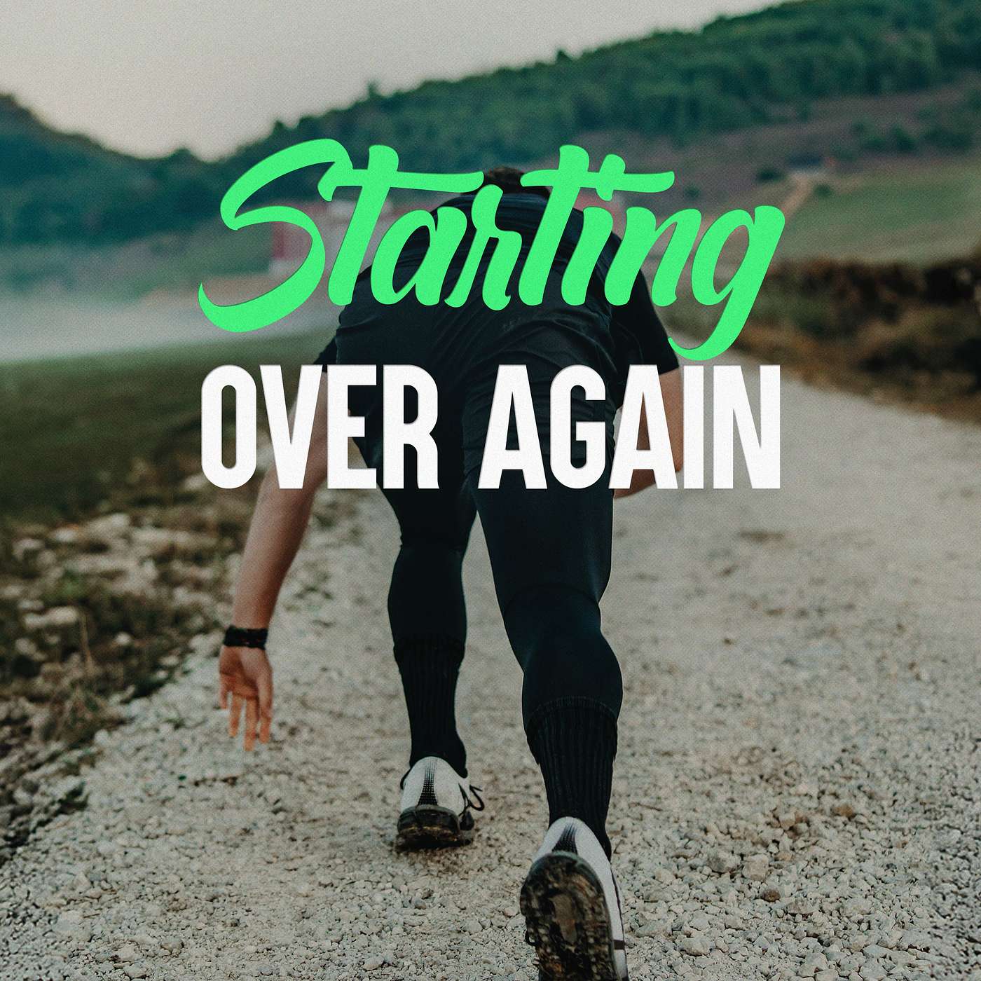 Starting Over Again