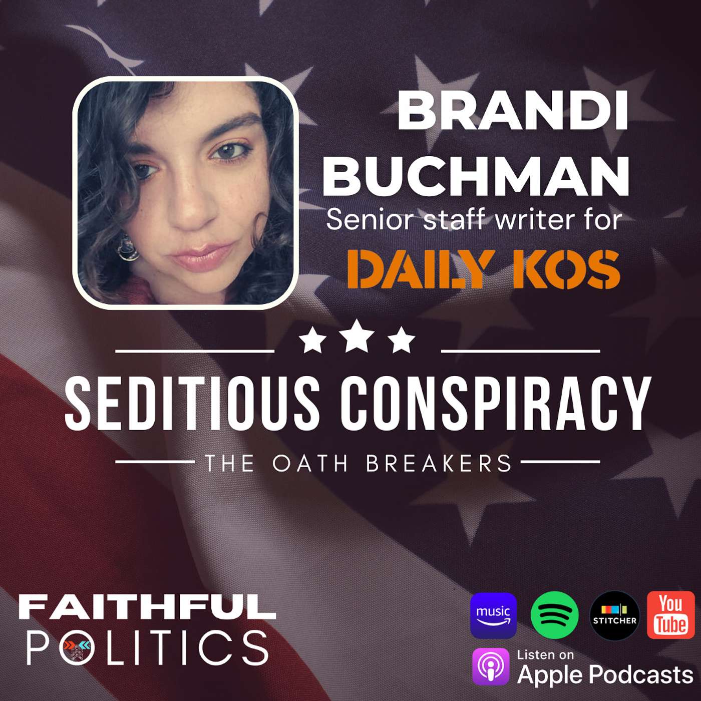 "Seditious Conspiracy: The Oath Breakers" w/Brandi Buchman, Senior Staff Writer Daily Kos