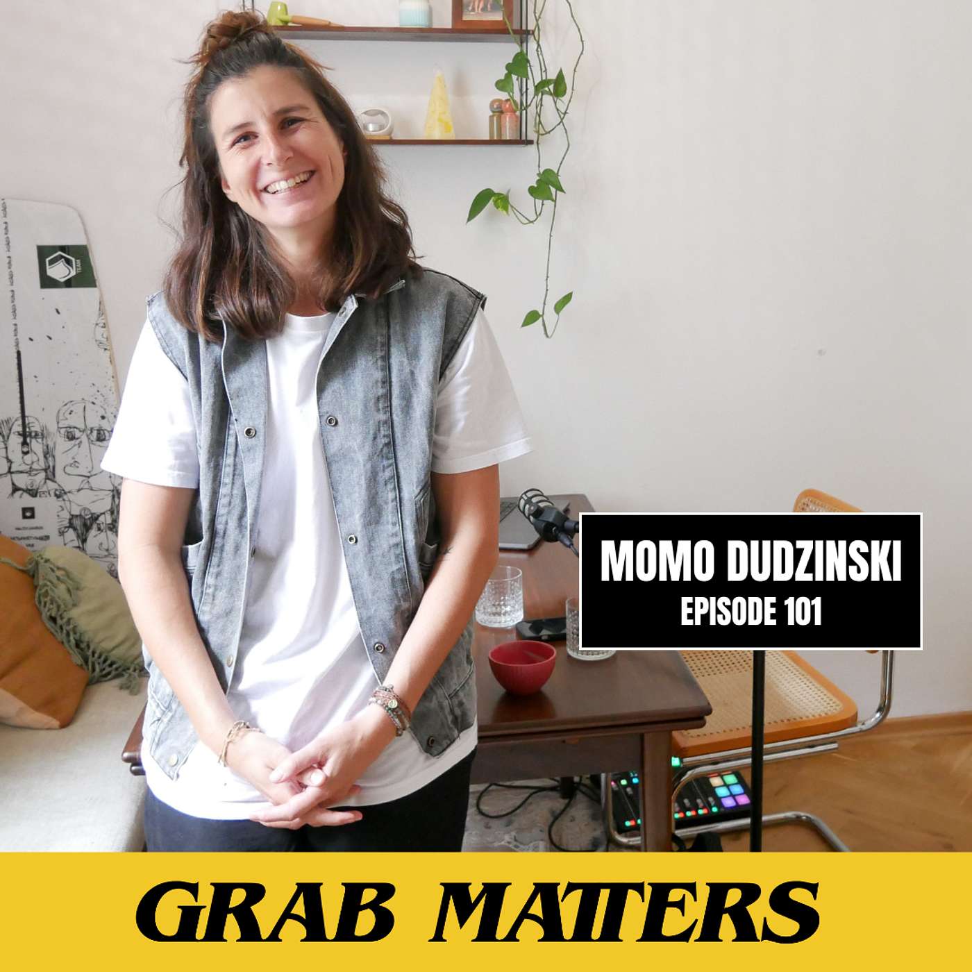 Momo Dudzinski | The Grab Matters Podcast - Episode 101