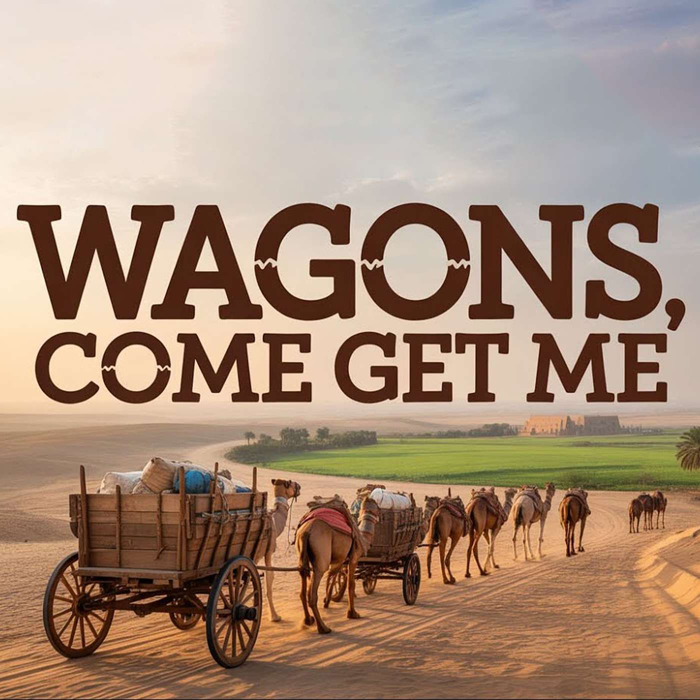 Wagons, Come Get Me  - Sunday AM 11/30/2025 - Pastor Bob Gray II