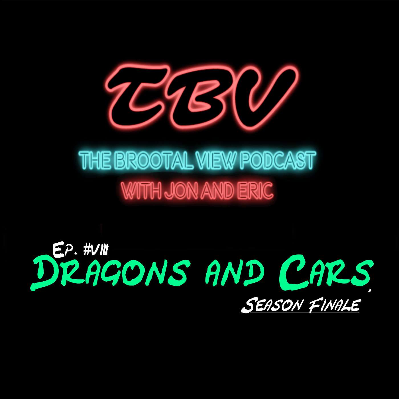 Dragons and Cars, the Season Finale