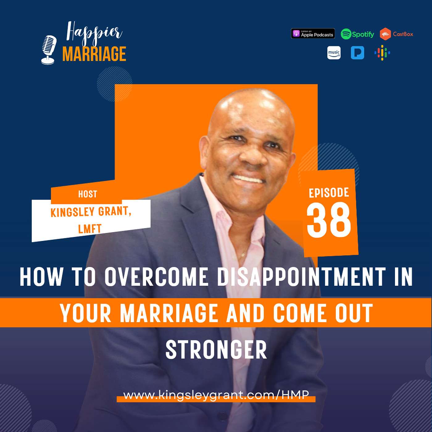 HMS038 | How To Overcome Disappointments In Your Marriage and Come Out Stronger