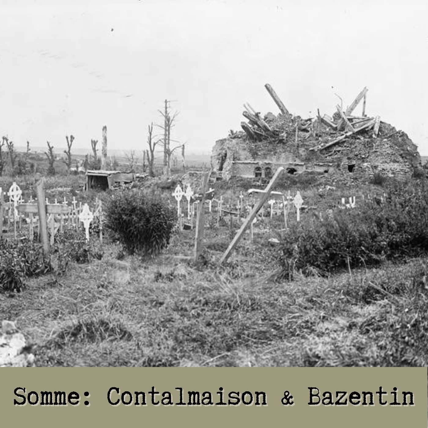 Somme: Contalmaison to Bazentin
