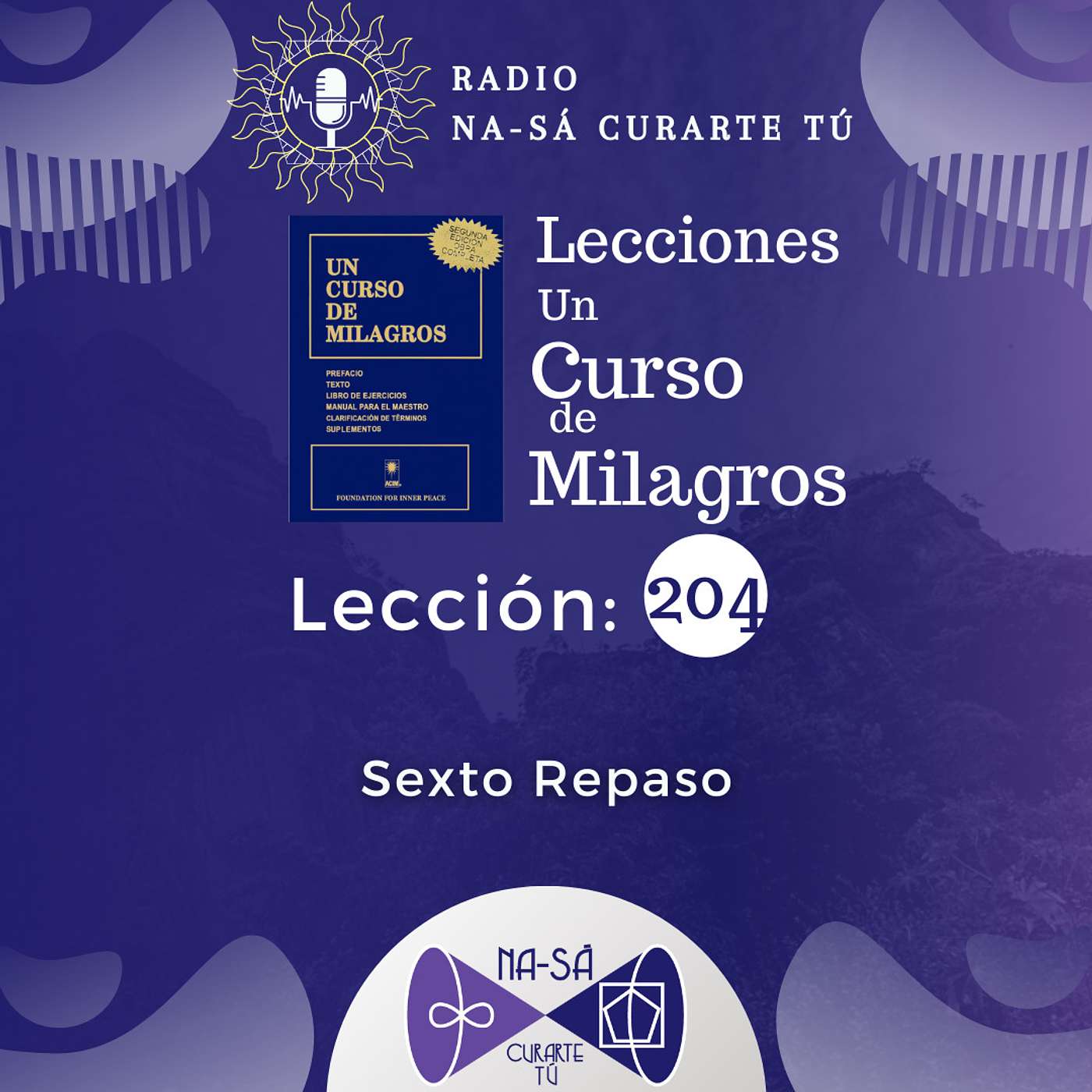 Lección 204 - UCDM - Sexto Repaso episode artwork