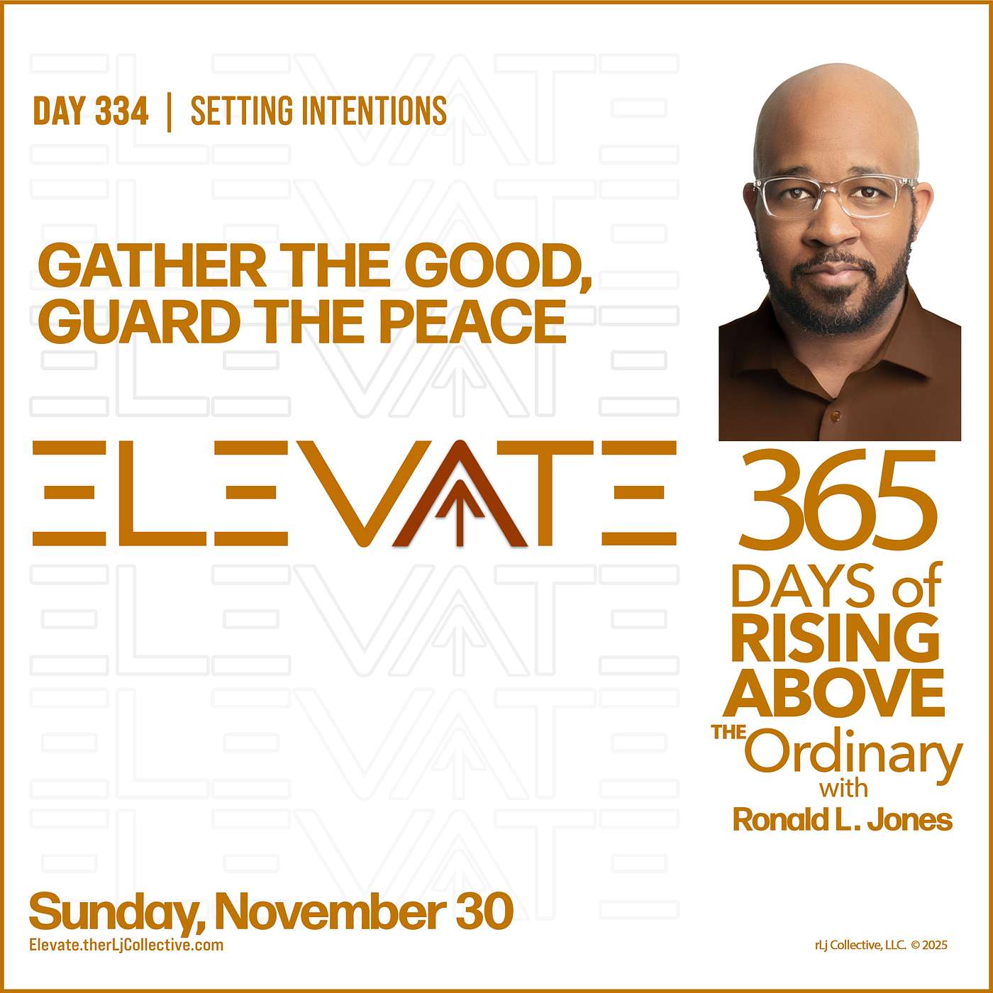Day 334: Gather the Good, Guard the Peace