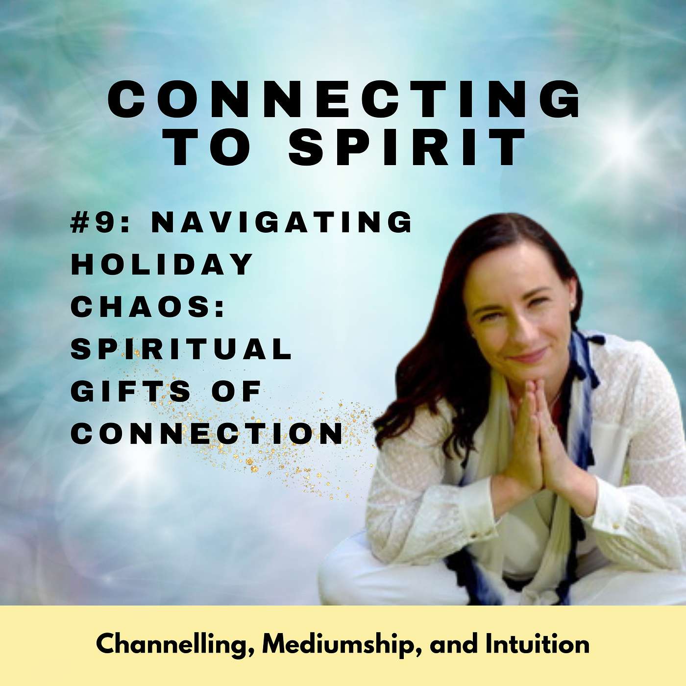 Holiday Spirit: Spiritual Practices for Connection and Peace Amidst Chaos