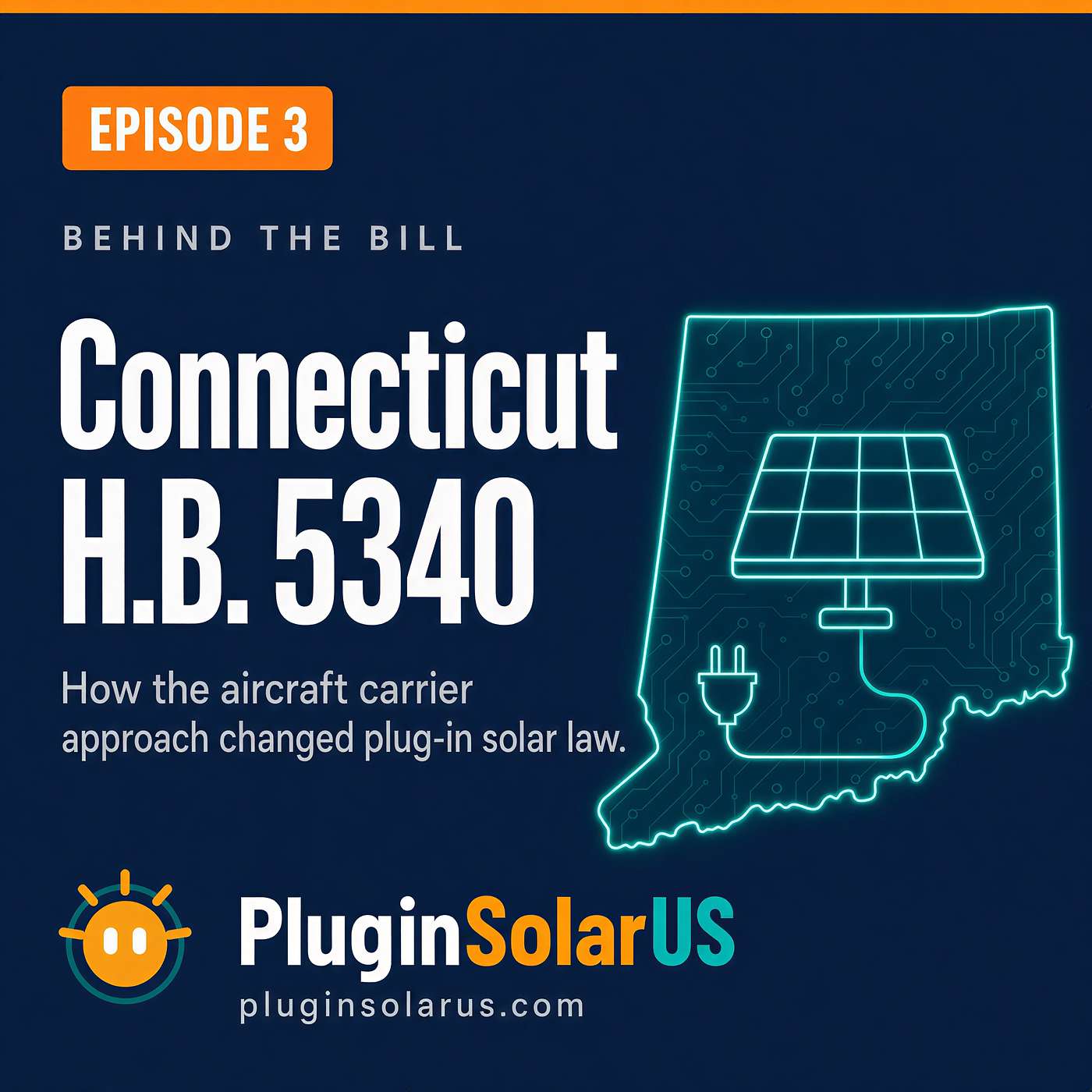 Behind the Bill — How Connecticut Brought Plug-In Solar Into a Broader Renewable-Energy Package episode artwork