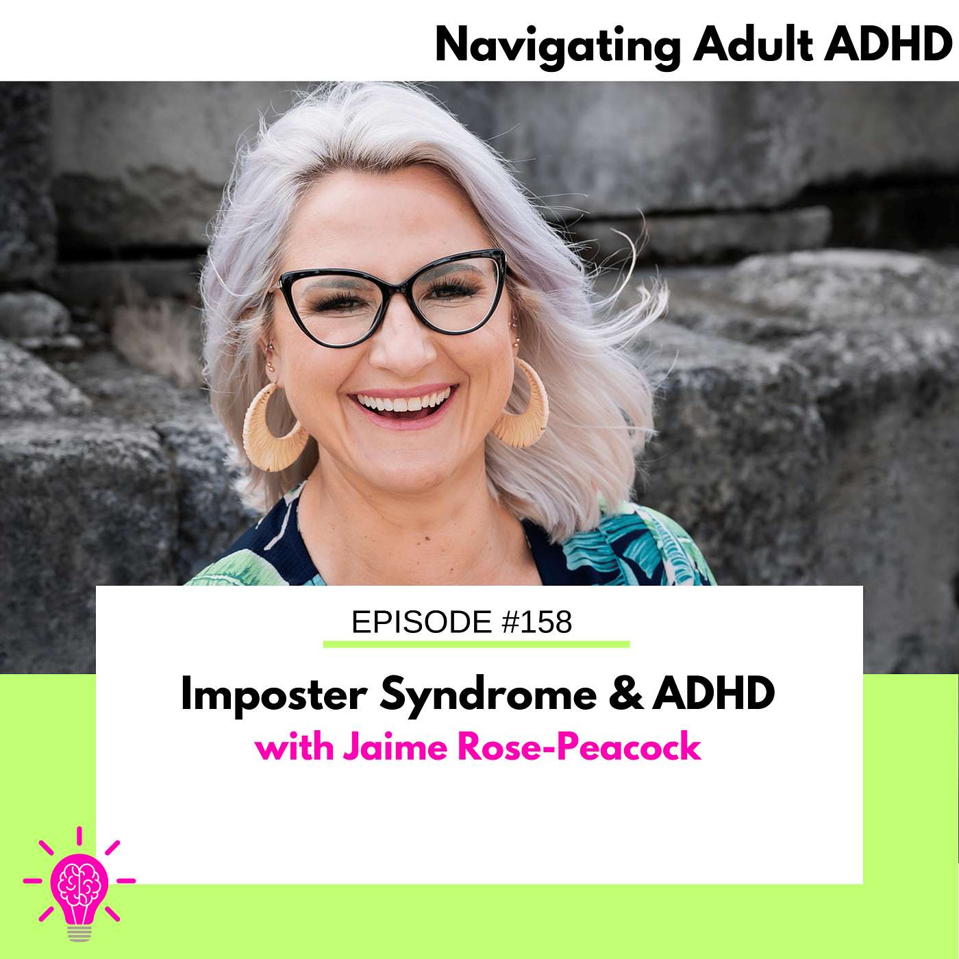 #158 Imposter Syndrome & ADHD with Jaime Rose-Peacock