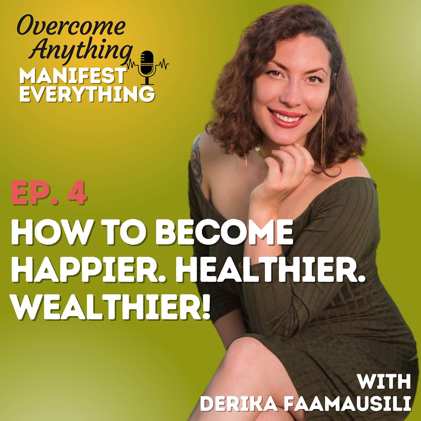 Overcome Anything Manifest Everything