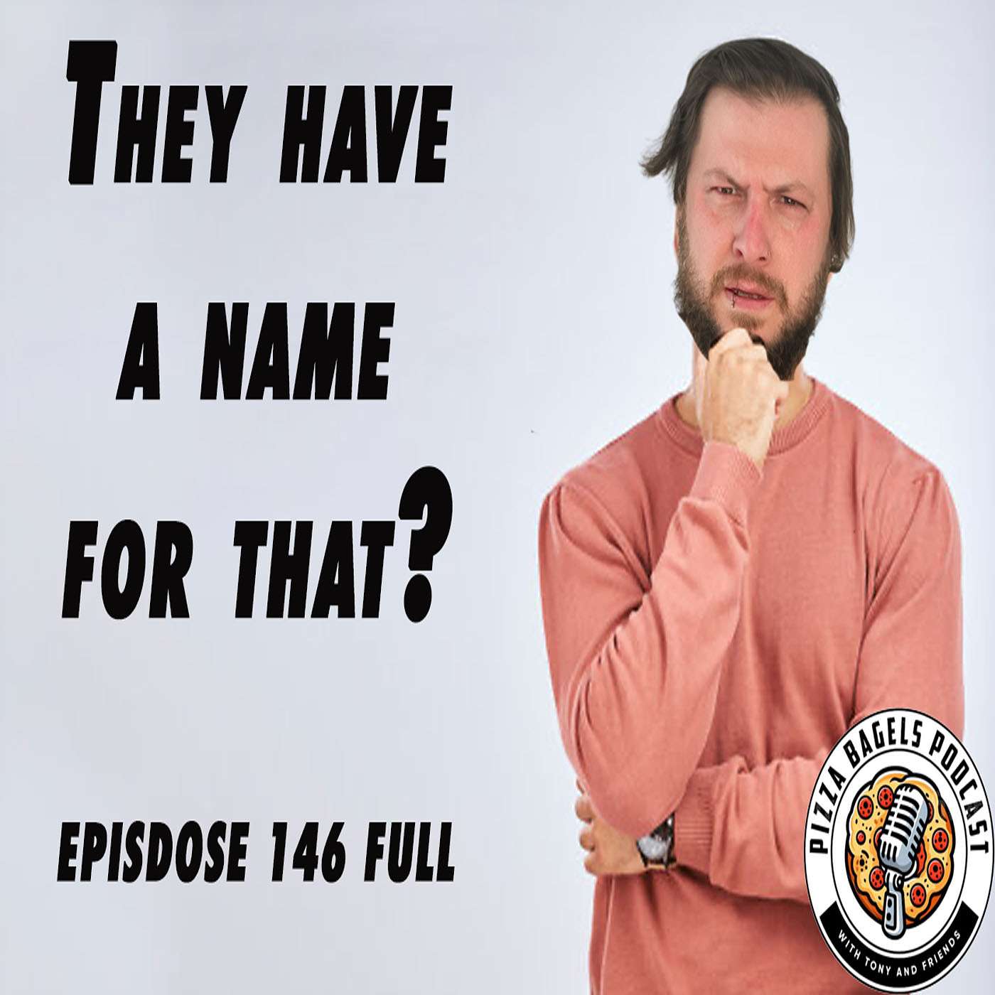 They Have A Name For That? (#146) episode artwork