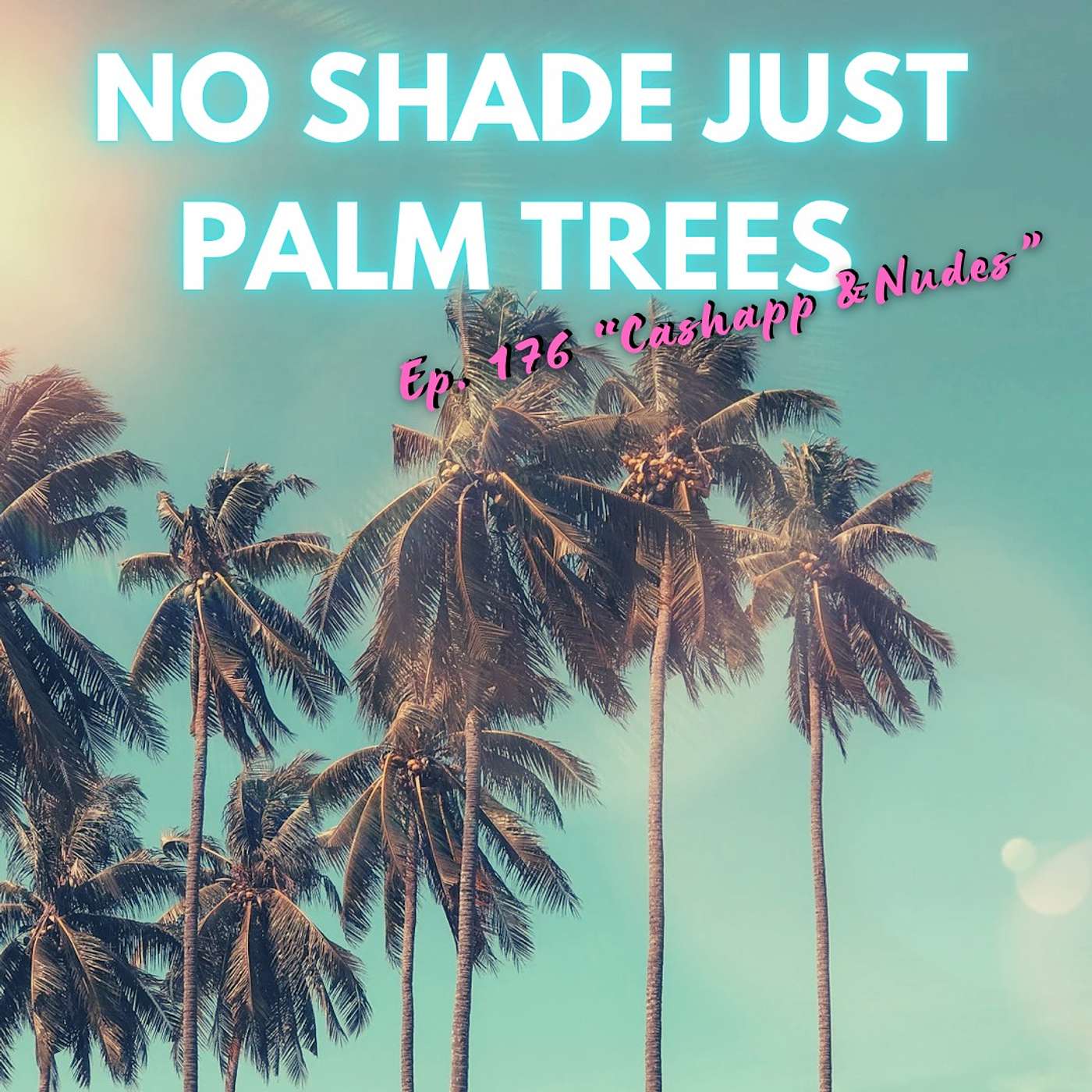 No Shade Just Palm Trees