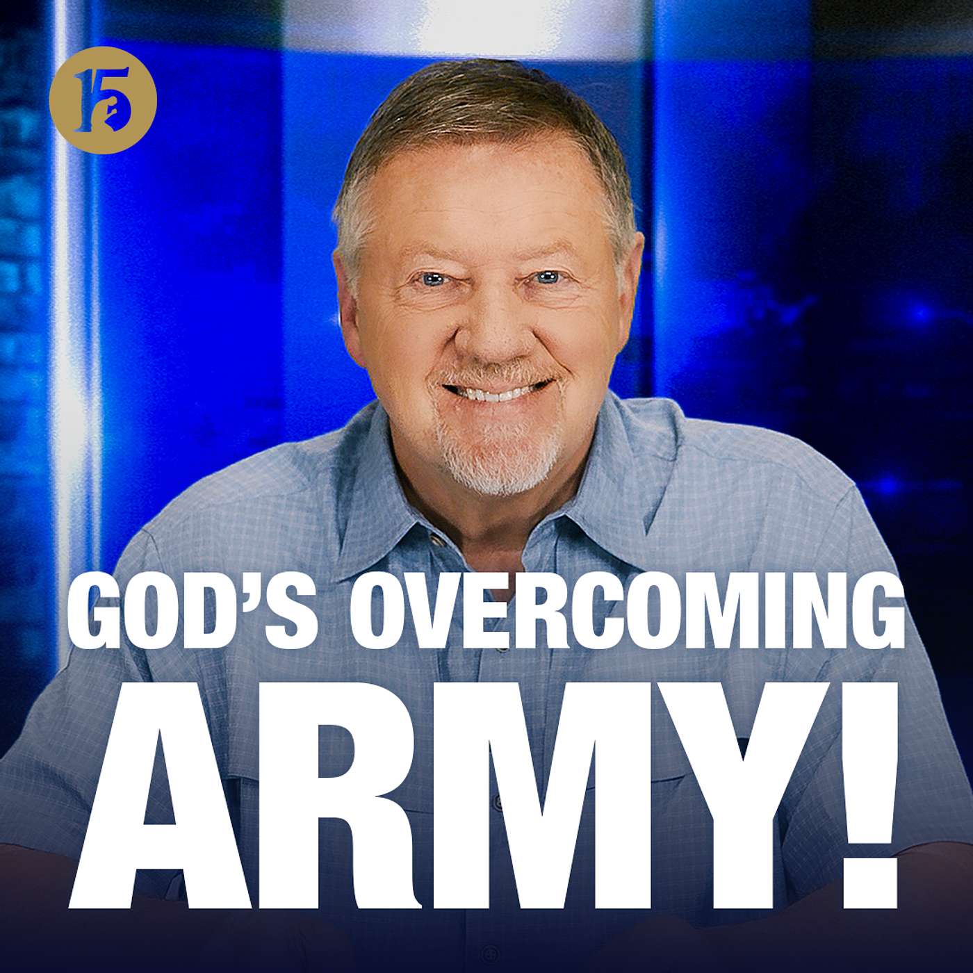 God’s Overcoming Army! | Give Him 15: Daily Prayer with Dutch | July 14, 2026