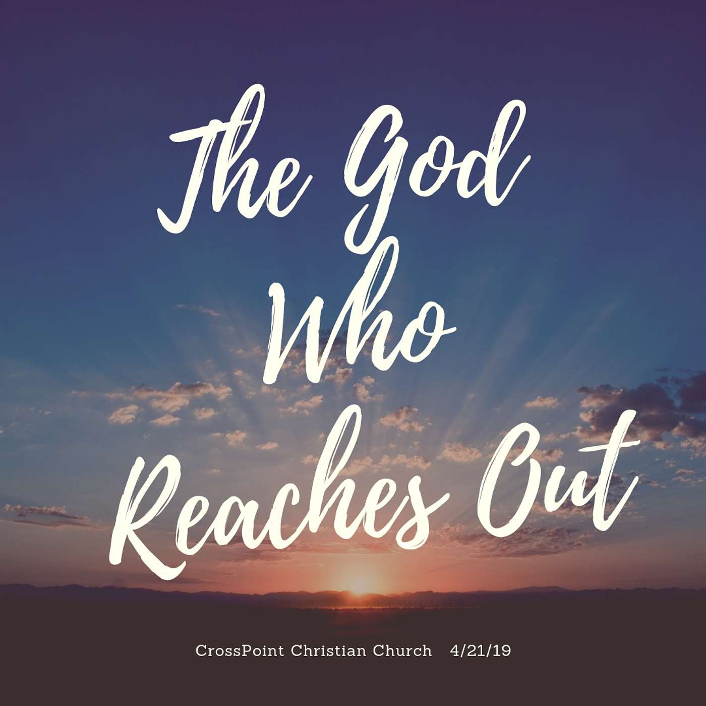 The God Who Reaches Out