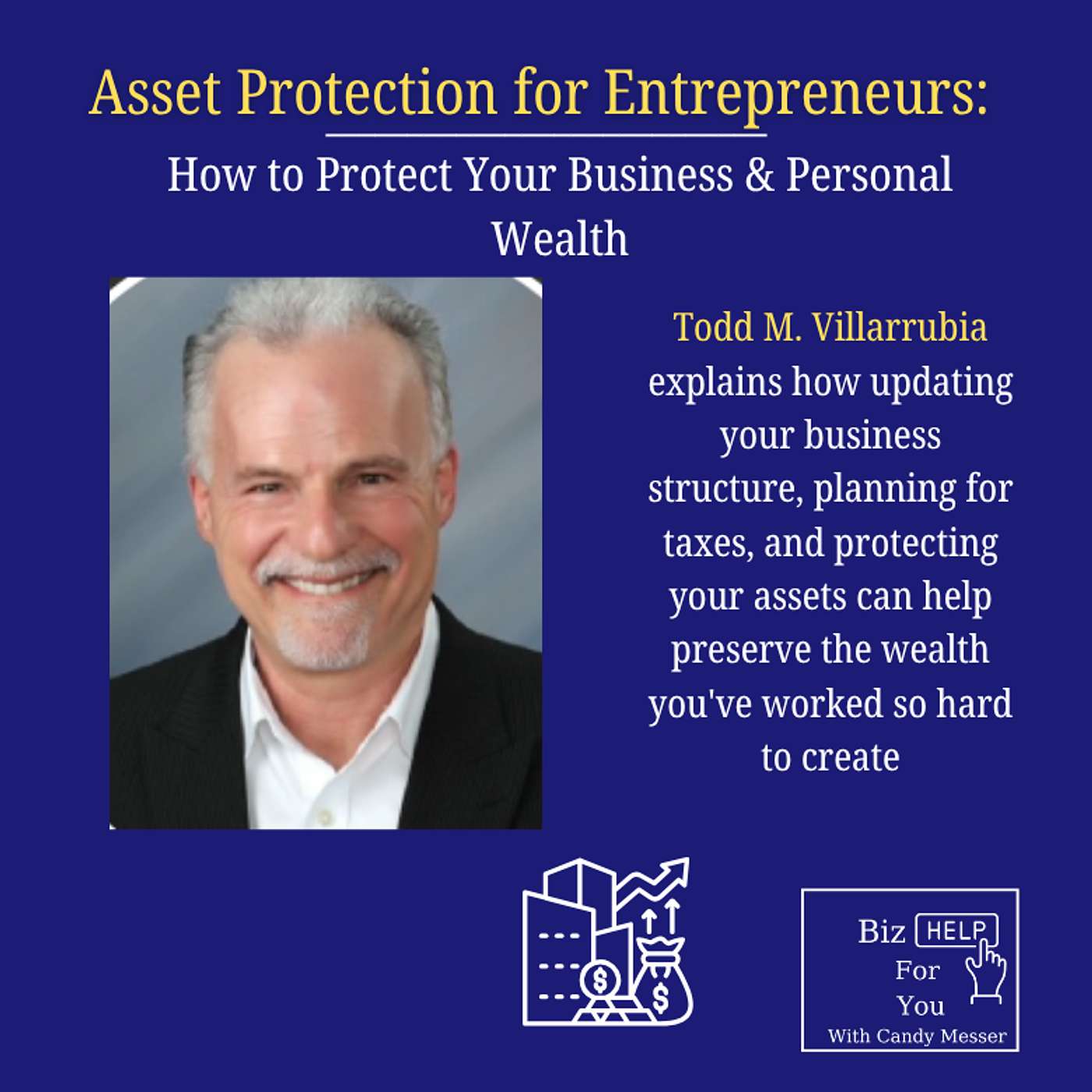 Asset Protection for Entrepreneurs: How to Protect Your Business & Personal Wealth episode artwork
