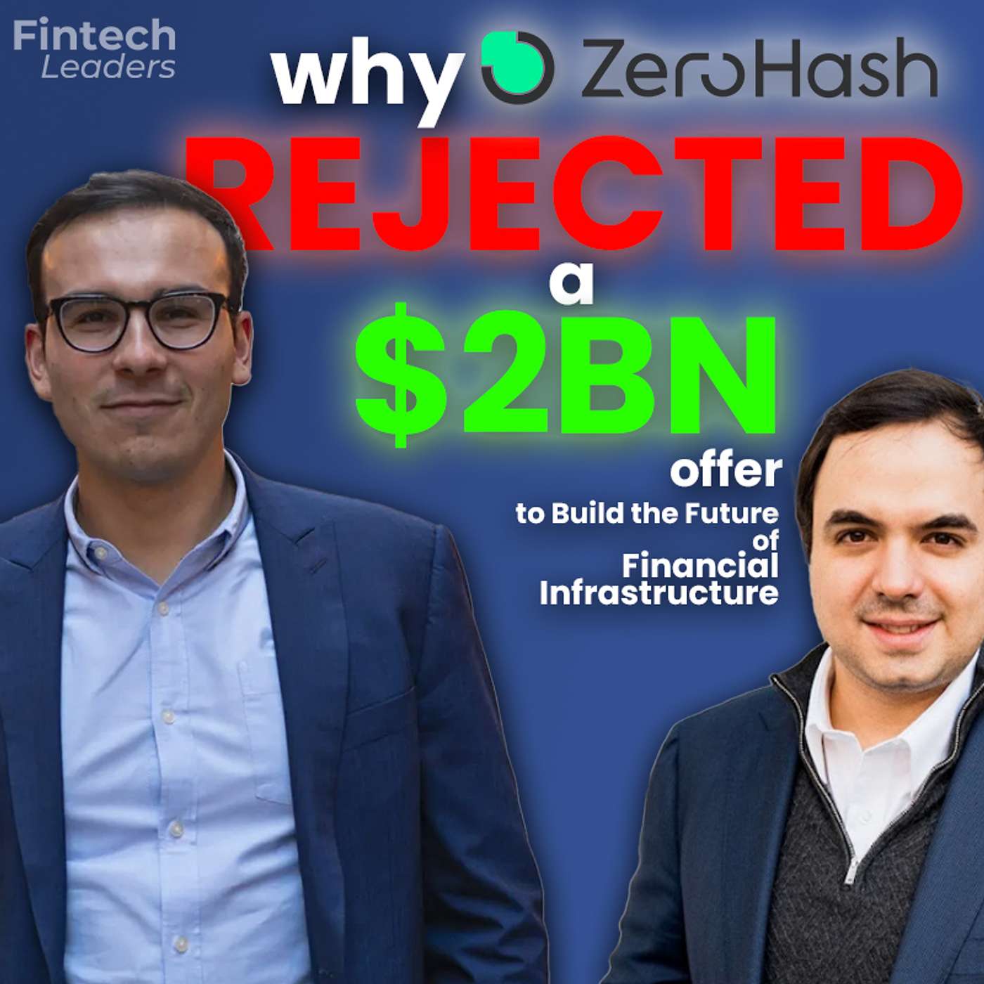 Why Zero Hash Rejected a $2Bn Offer to Build the Future of Financial Infrastructure - Edward Woodford, CEO Why Zero Hash Rejected a $2Bn Offer to Build the Future of Financial Infrastructure - Edward Woodford, CEO
