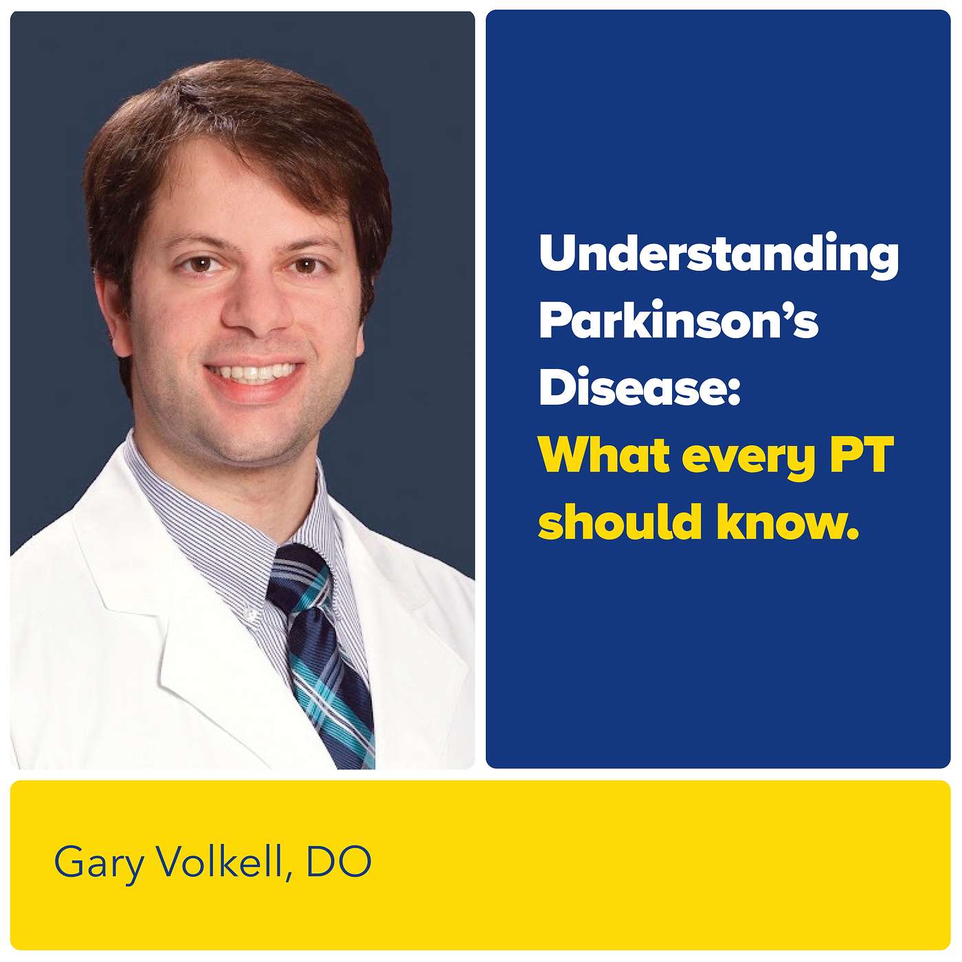 Understanding Parkinson’s Disease, What Every PT Should Know with Dr. Volkell episode artwork