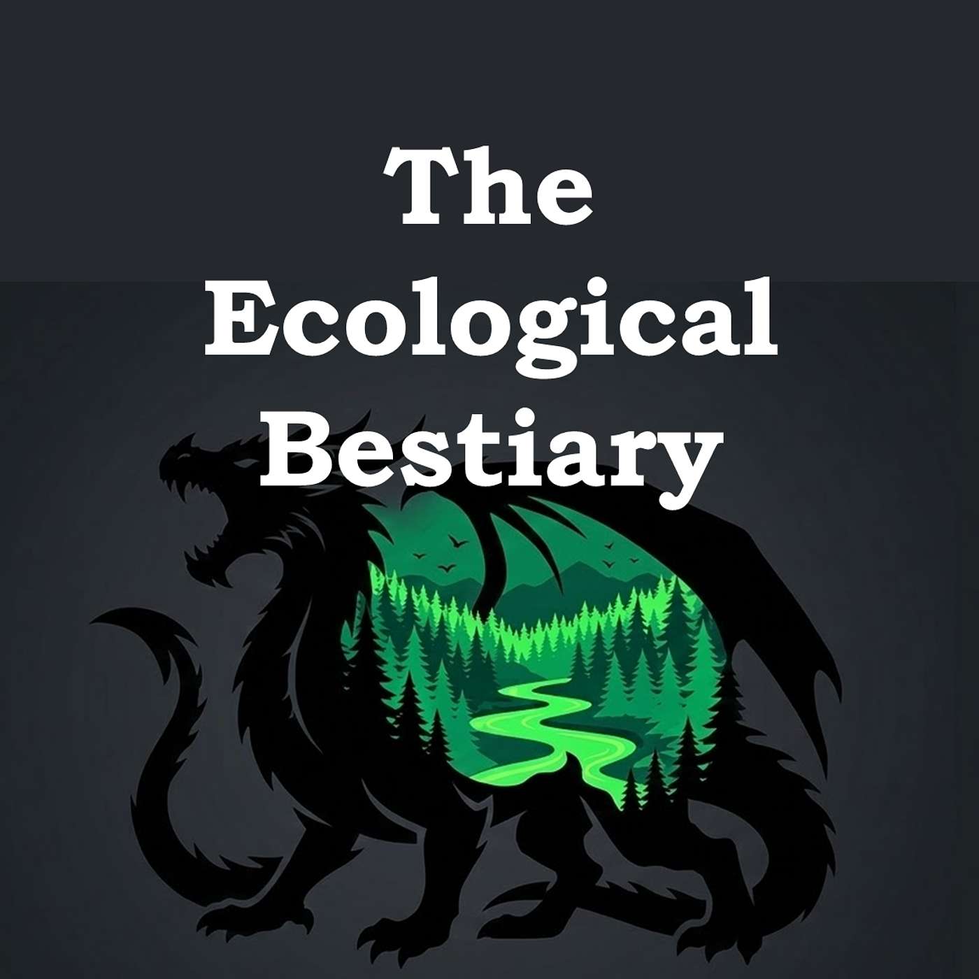 The Ecological Bestiary