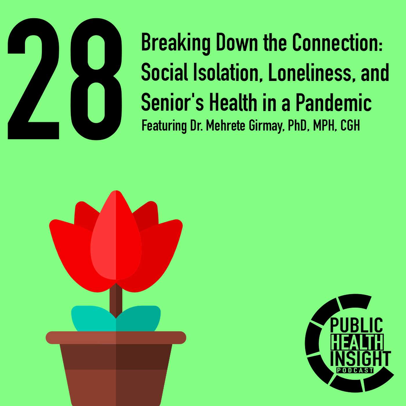 Breaking Down the Connection: Social Isolation, Loneliness, and Senior’s Health in a Pandemic