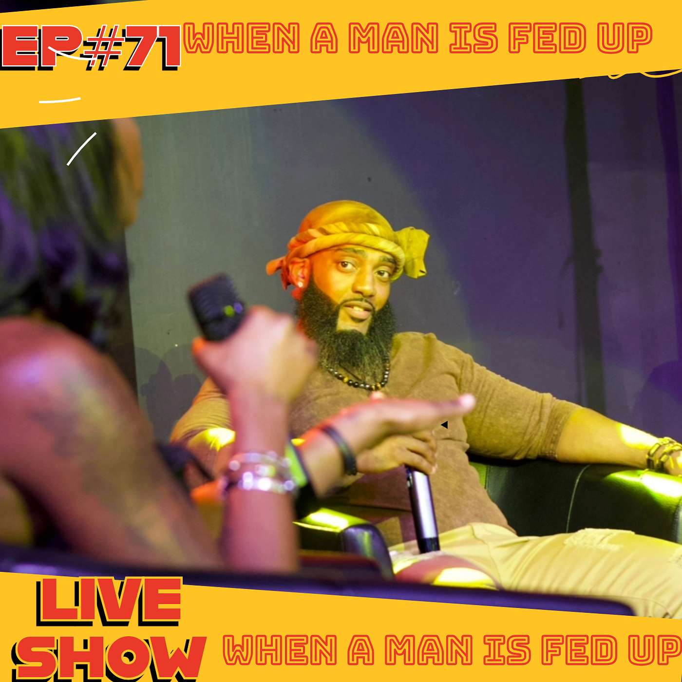 WHEN A MAN IS FED UP (LIVE SHOW) episode artwork
