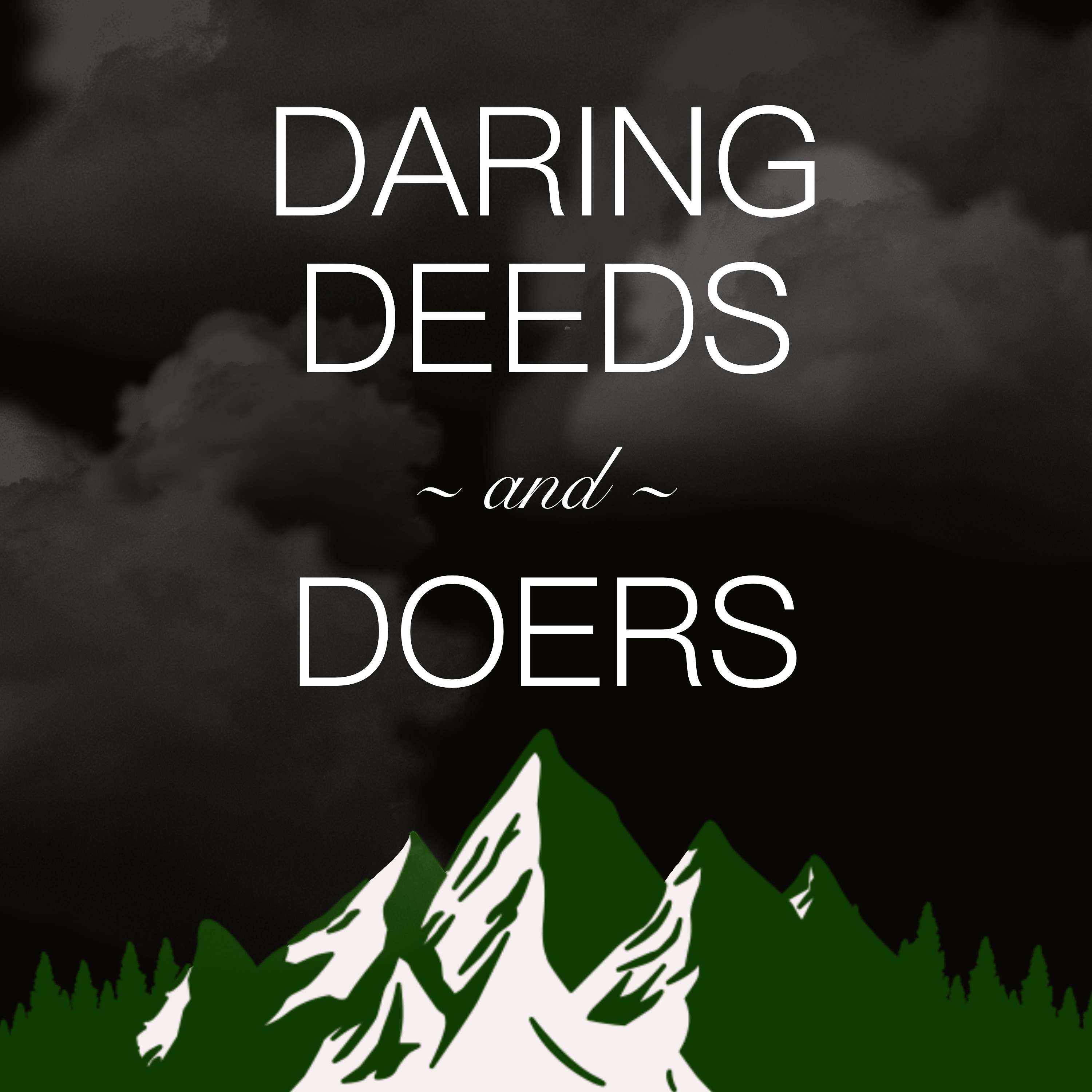 Daring Deeds and Doers podcast artwork