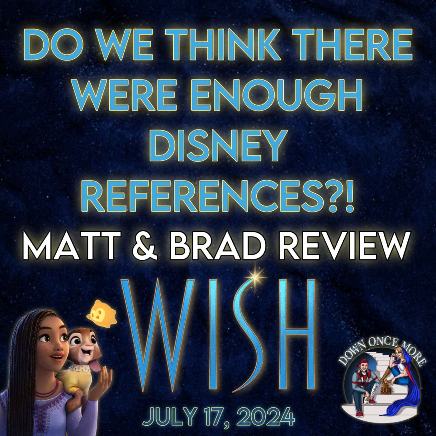 Do We Think There Were Enough Disney References?! - Matt & Brad Review Wish episode artwork
