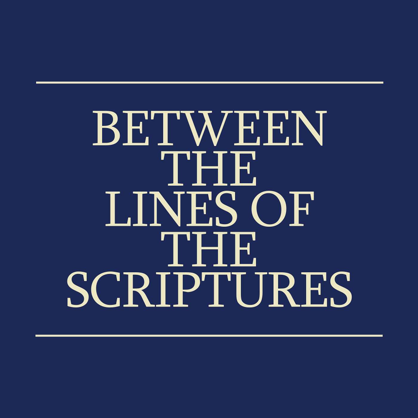 Between the Lines of the Scriptures