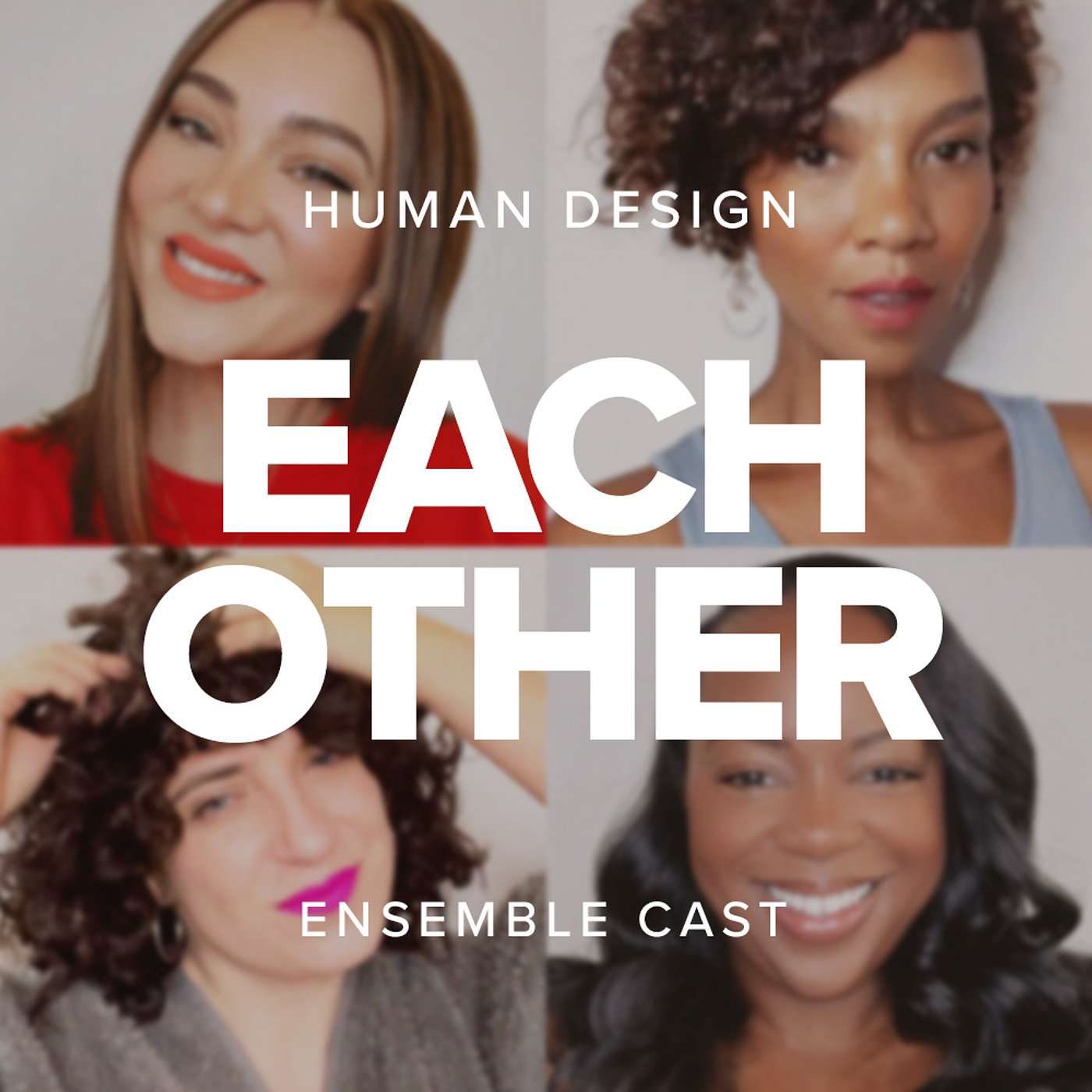 Each Other — a Human Design Podcast