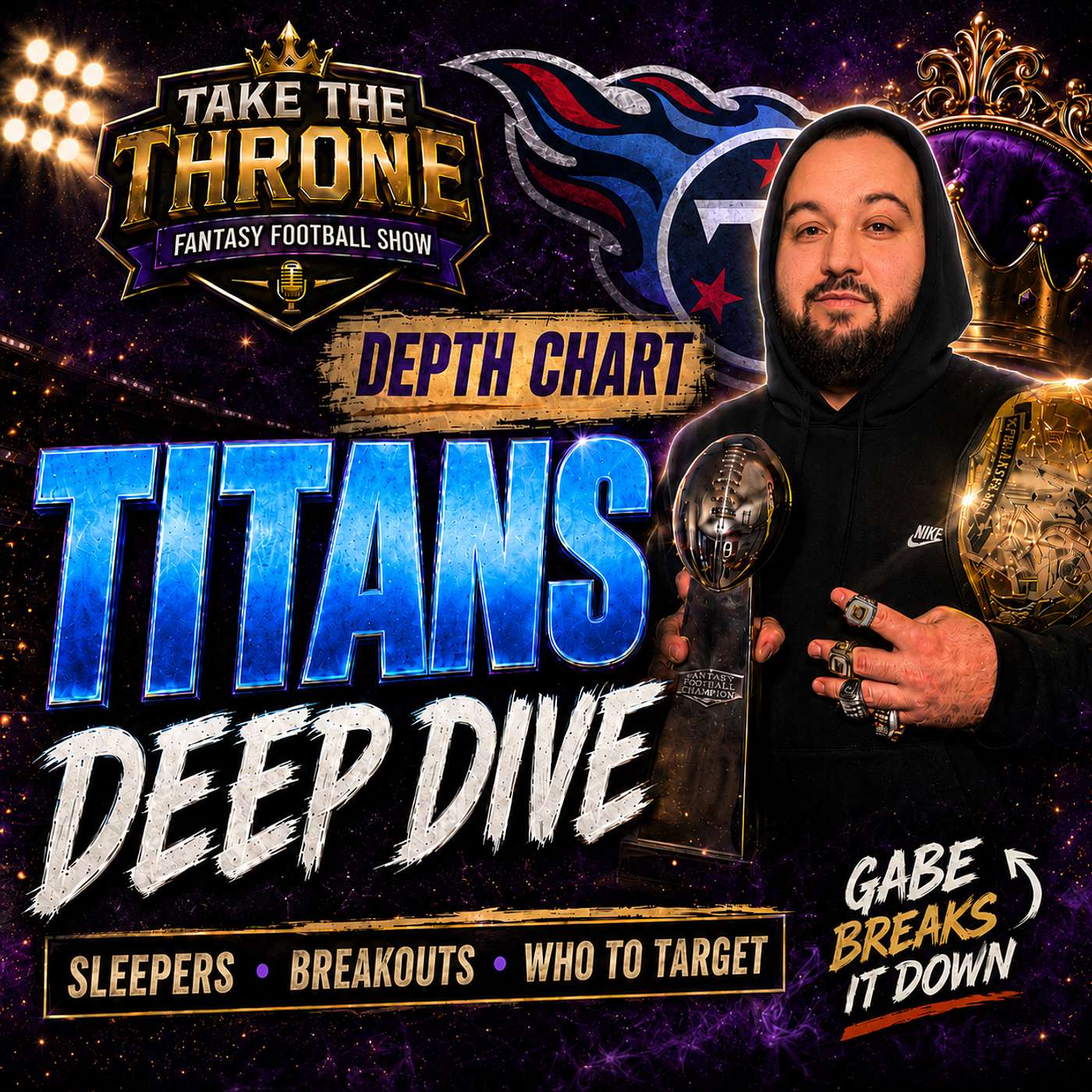 Depth Chart Deep Dive: Tennessee Titans - Take The Throne Fantasy Football Podcast w/Gabe episode artwork