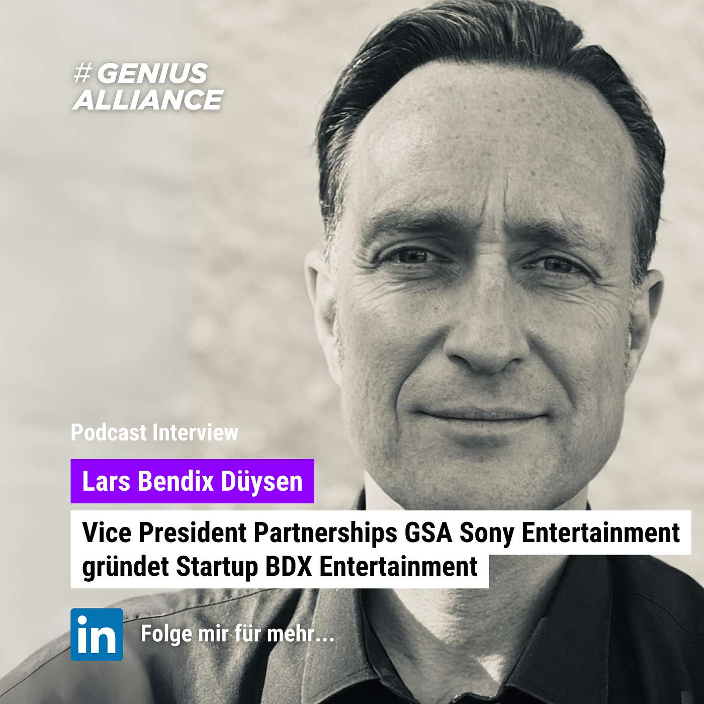 #1224 | Lars Bendix Düysen - Ex-Vice President Partnerships GSA Sony Entertainment gründet Startup BDX Entertainment