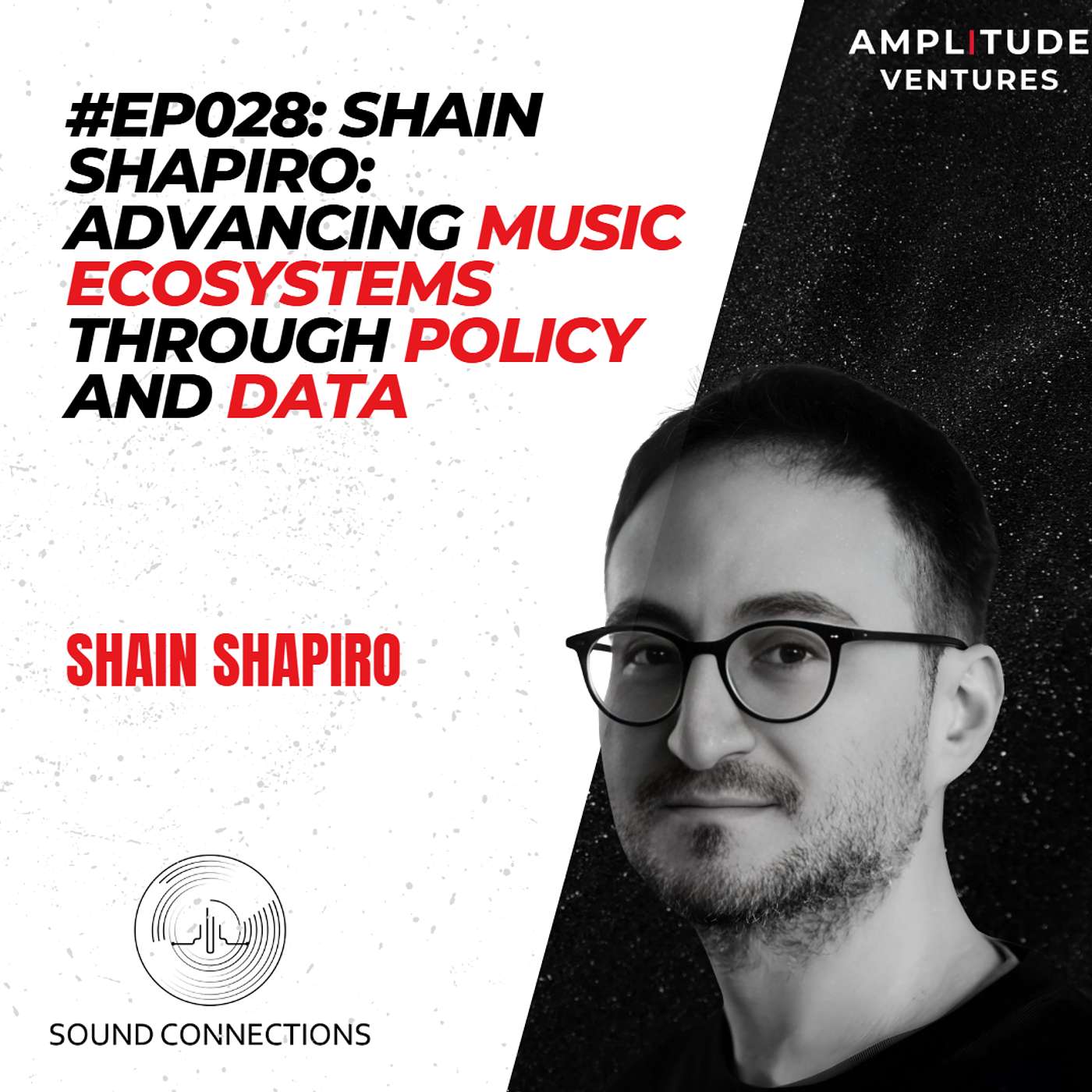 #028: EXPERT: Shain Shapiro - Advancing Music Ecosystems Through Policy and Data