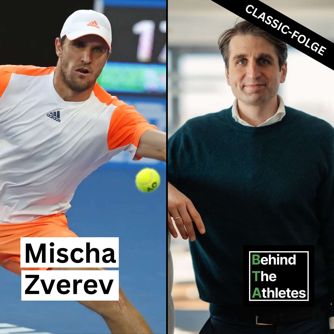 #127: Mischa Zverev - Ohne Team bist Du im Einzelsport Tennis nichts.  (BTA Classic)