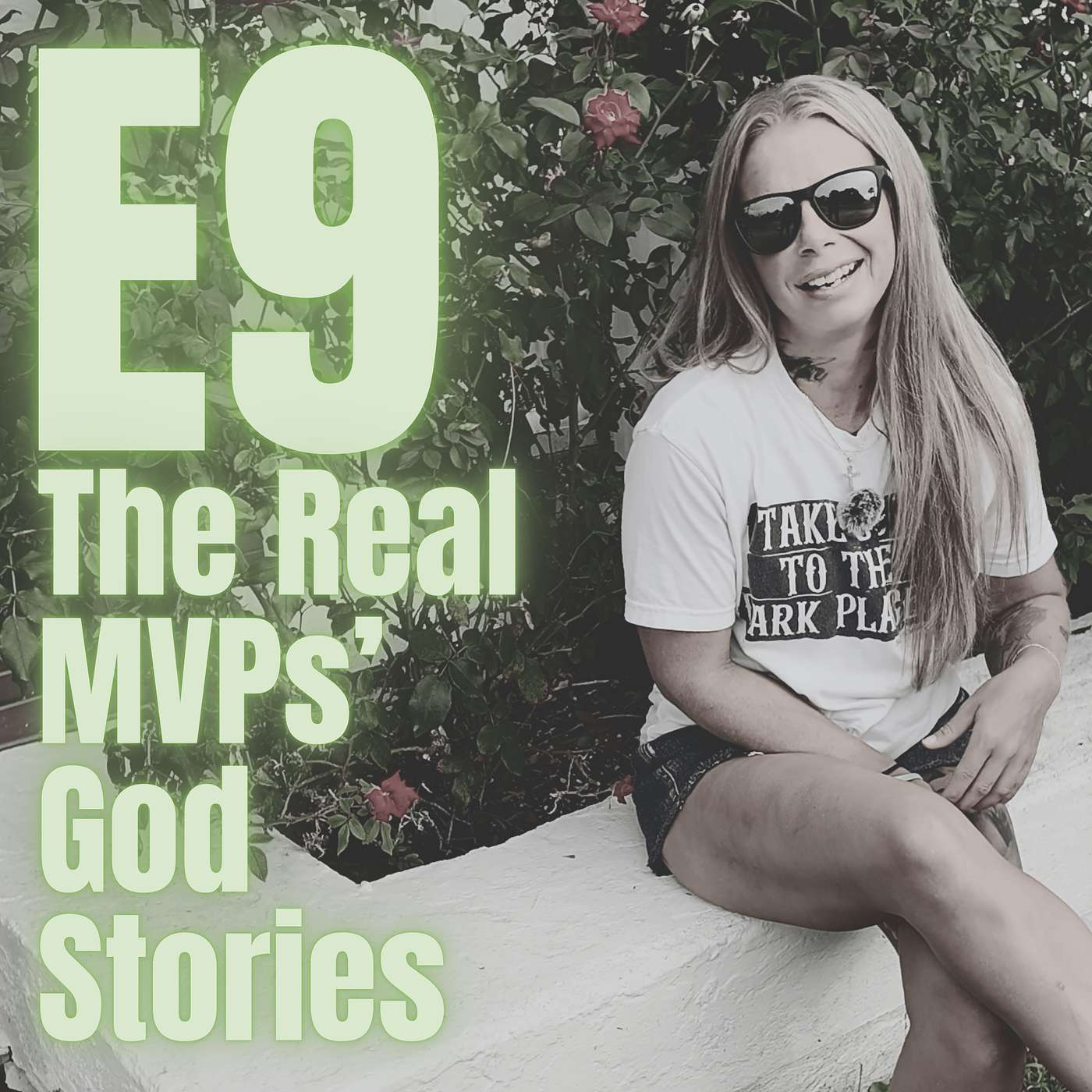 E9: The Real MVPs' God Stories