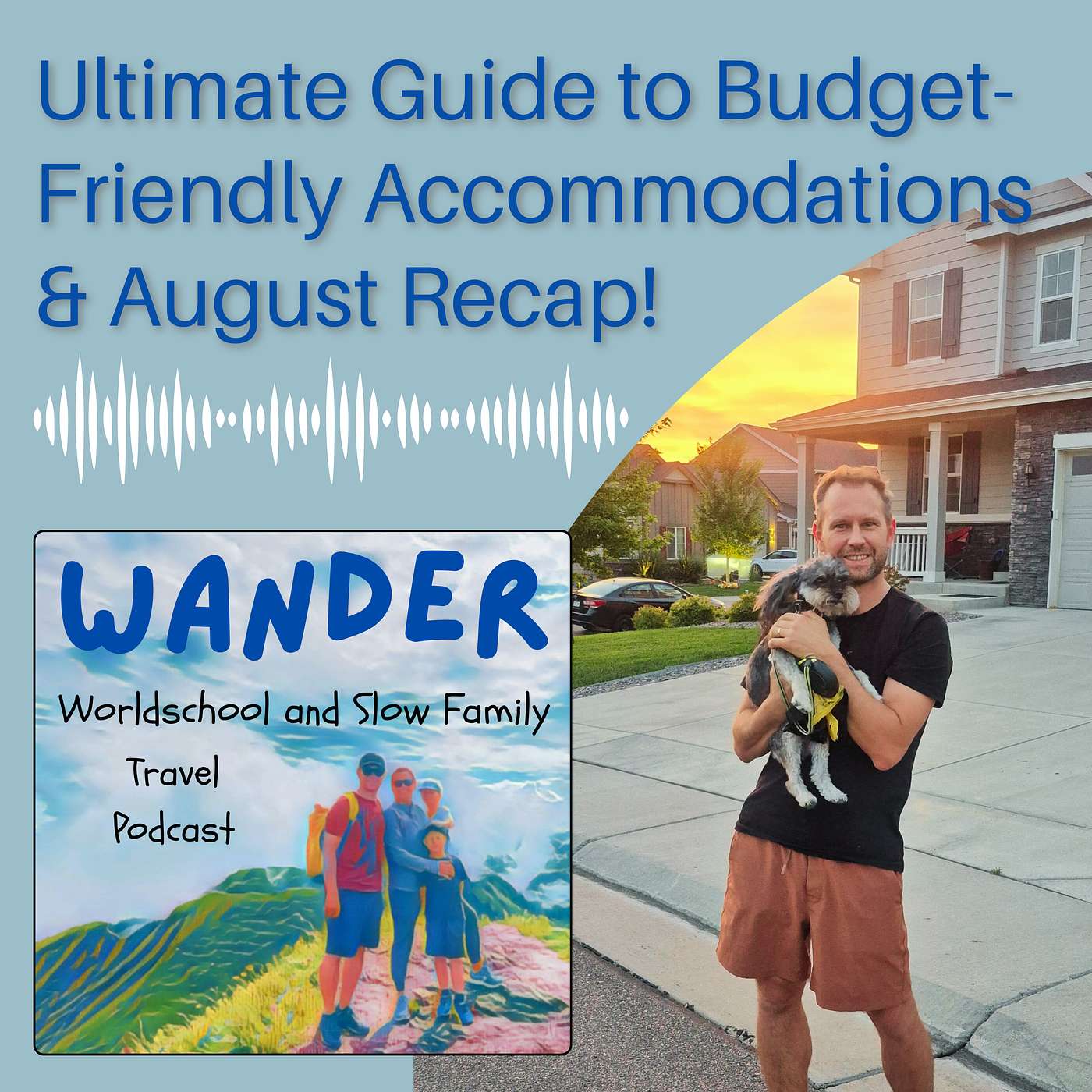 15. Ultimate Guide to Budget-Friendly Family Accommodations & August Recap