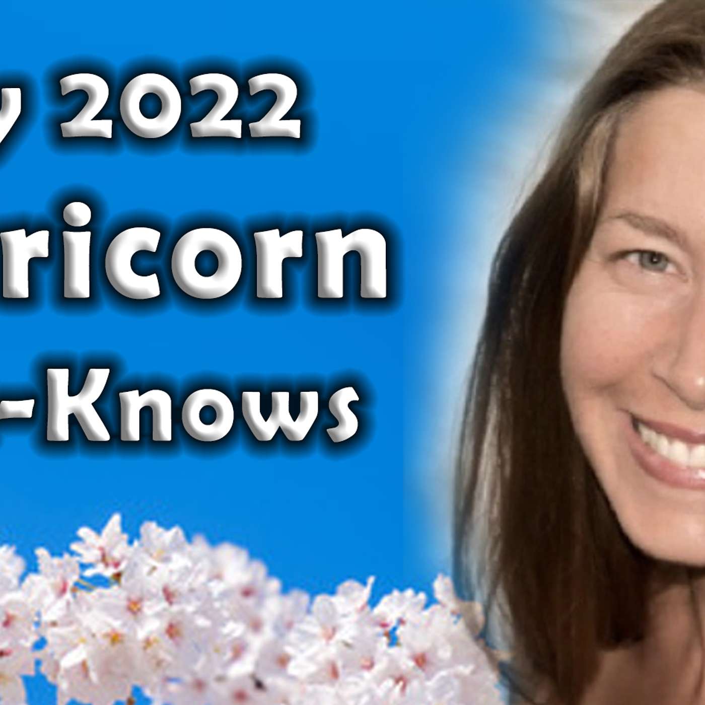 Capricorn May 2022 Astrology (Must-Knows) Horoscope Forecast