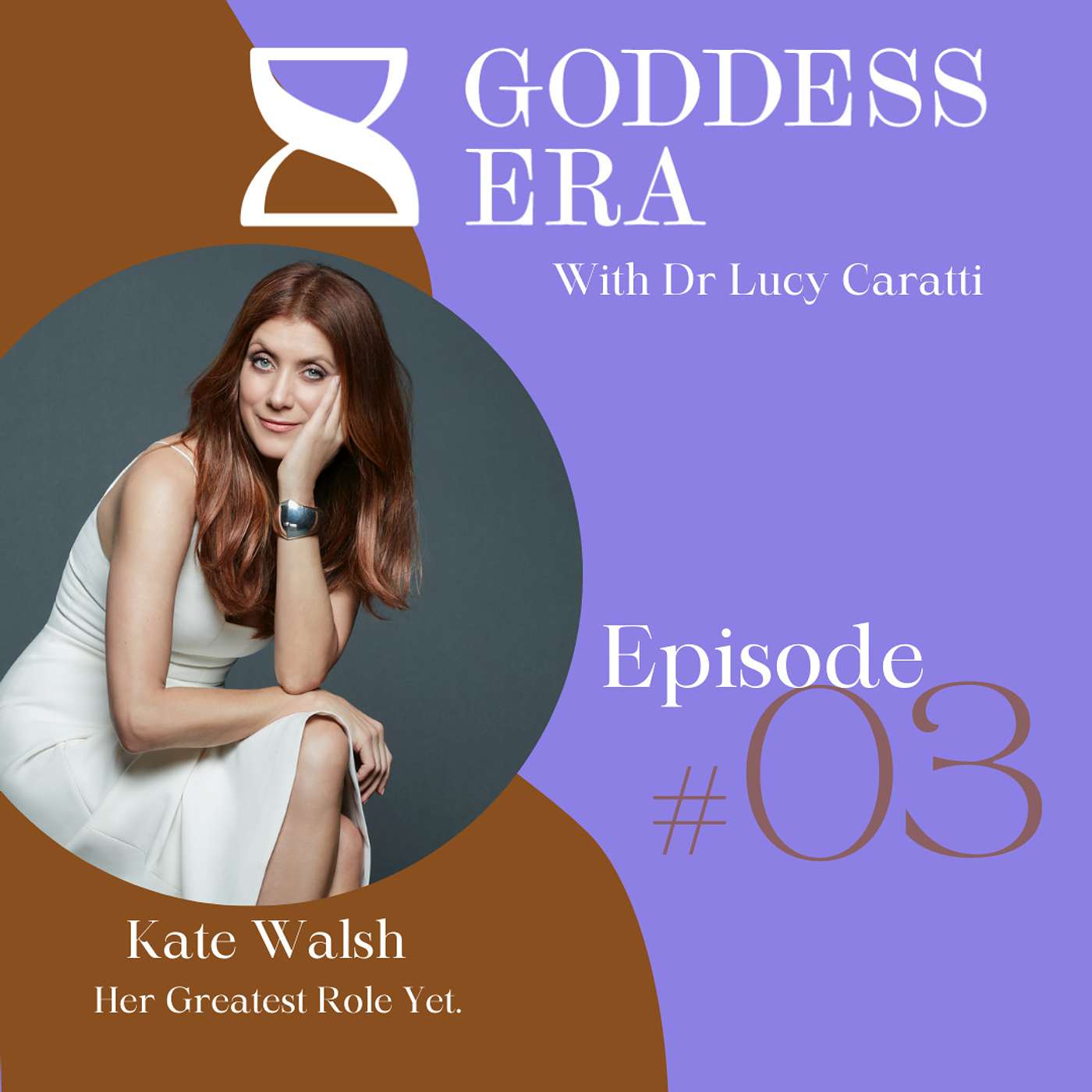 Episode 3: Her Greatest Role Yet with Kate Walsh