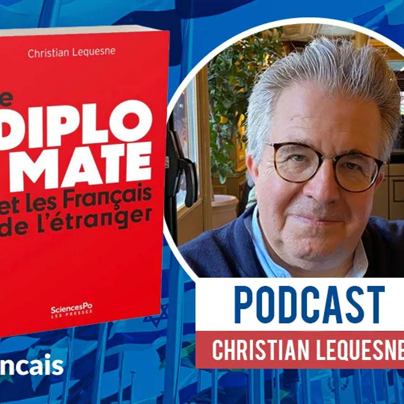 Christian Lequesne « le diplomate et les Français de l’étranger » : une protection sans influence