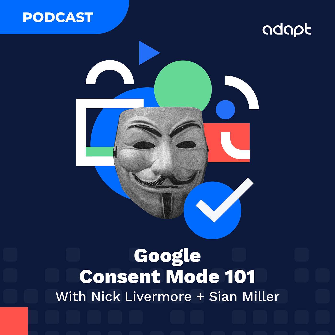 Episode 12: Google Consent Mode 101