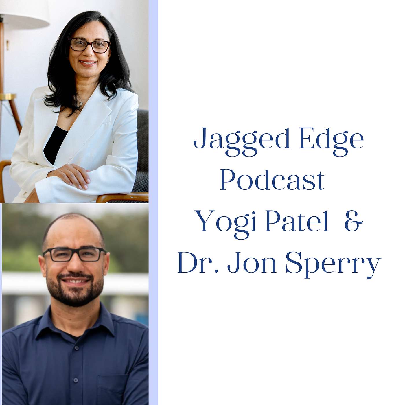 Jagged Edge with Yogi Patel
