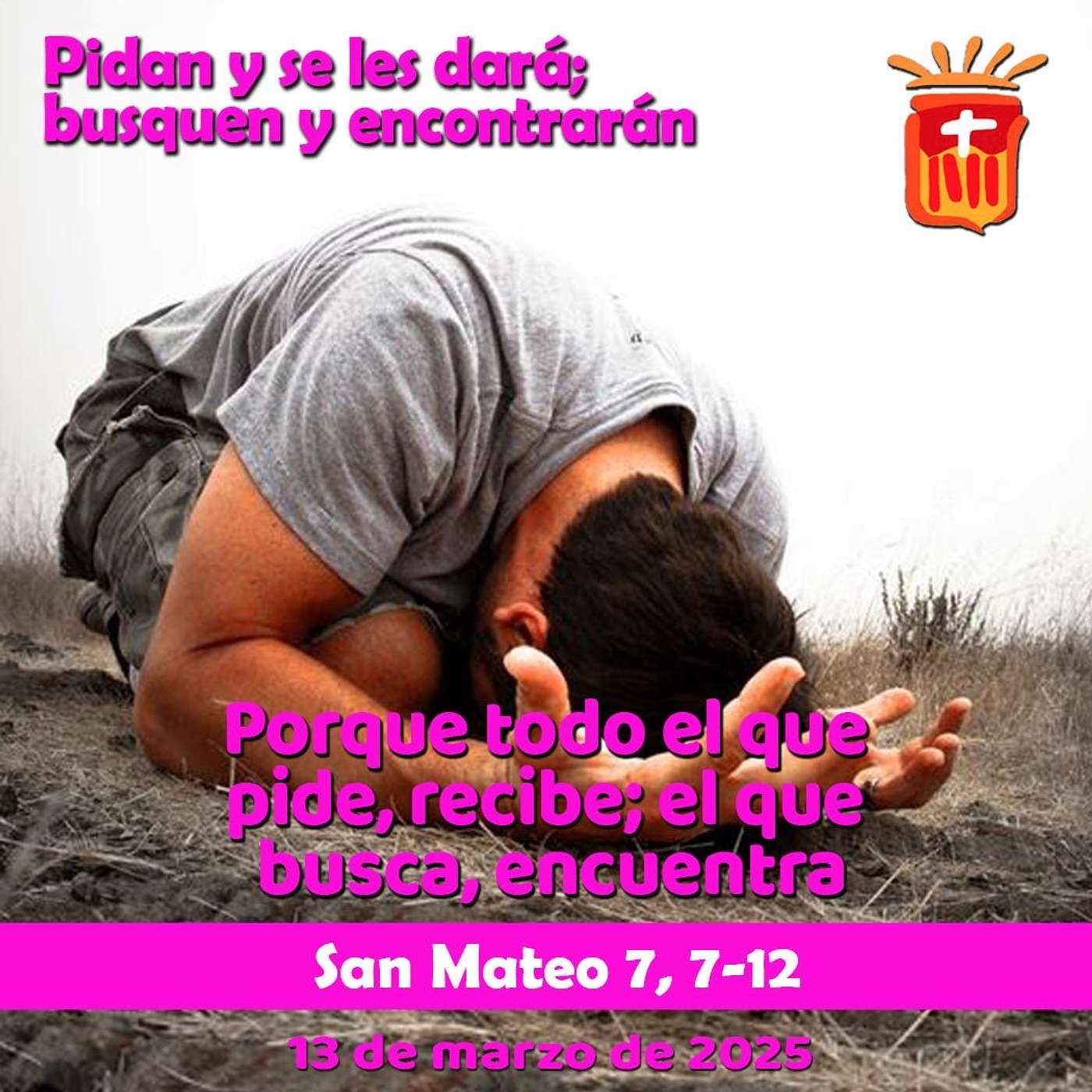 2025-03-13 San Mateo 7, 7-12: Jueves I Cuaresma