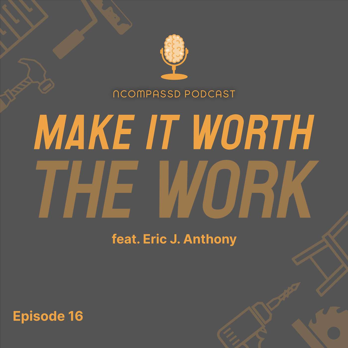 Make It Worth The Work