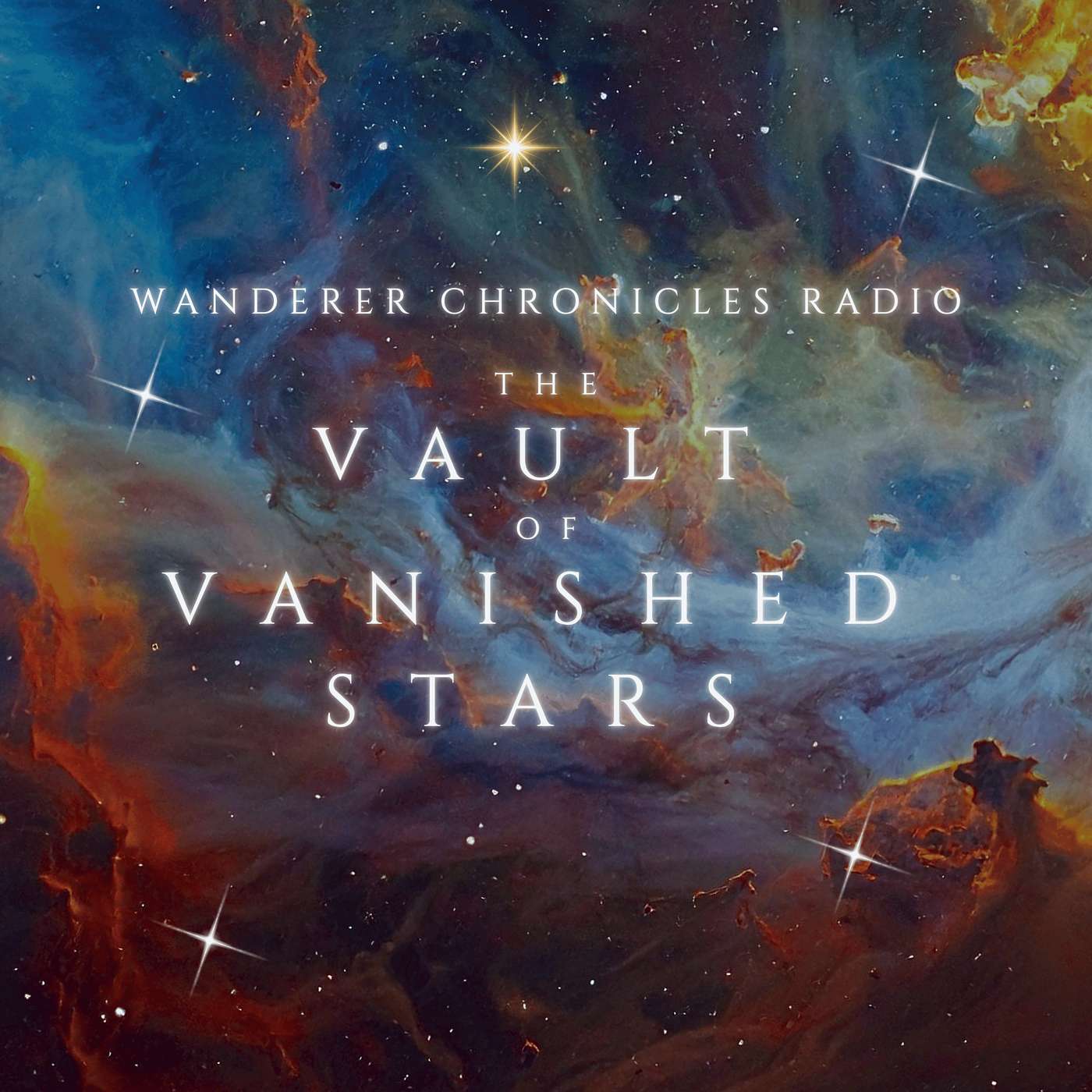 THE VAULT OF VANISHED STARS | Sci-Fi Audio Podcast | WANDERER CHRONICLES RADIO THE VAULT OF VANISHED STARS | Sci-Fi Audio Podcast | WANDERER CHRONICLES RADIO